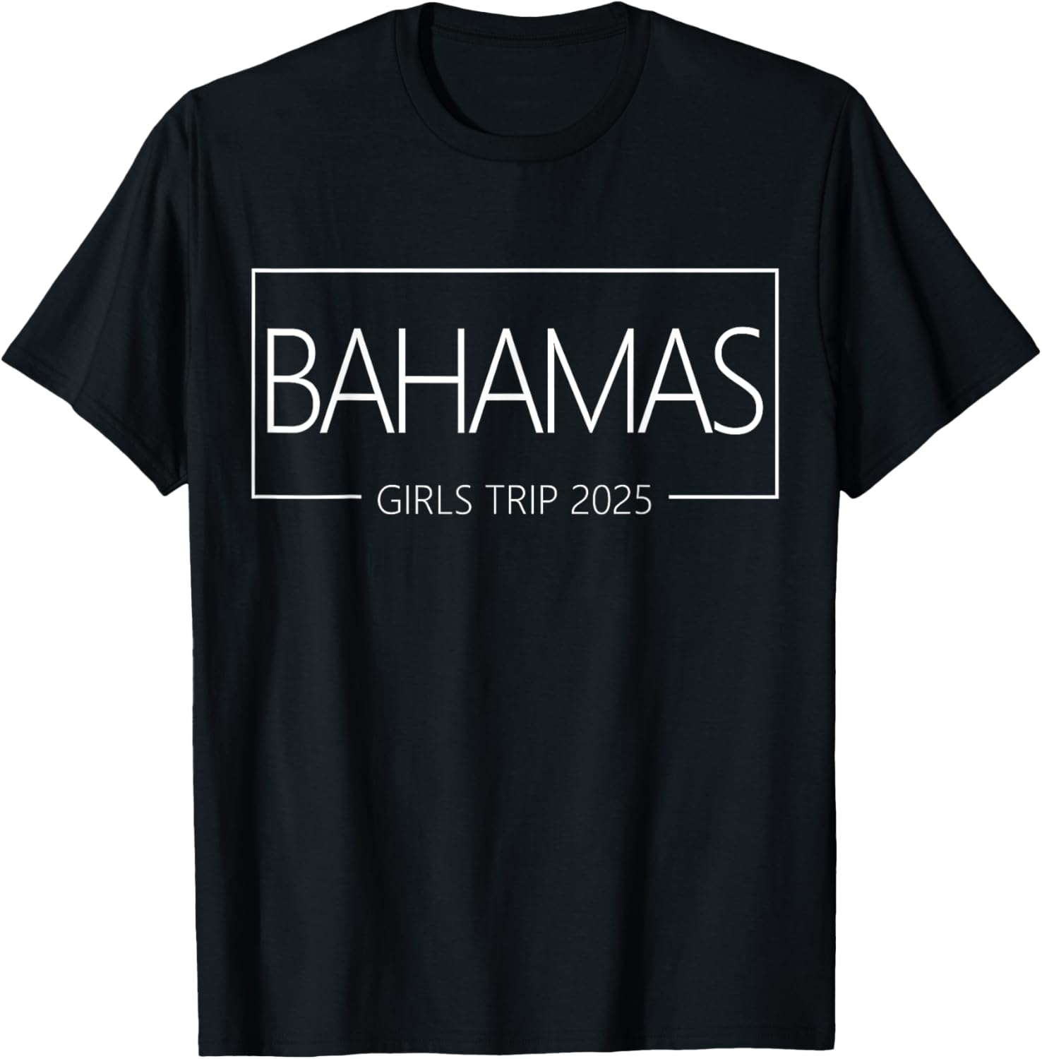Girls Trip Bahamas 2025 T-Shirt for Women's Birthday Weekend Squad - 13
