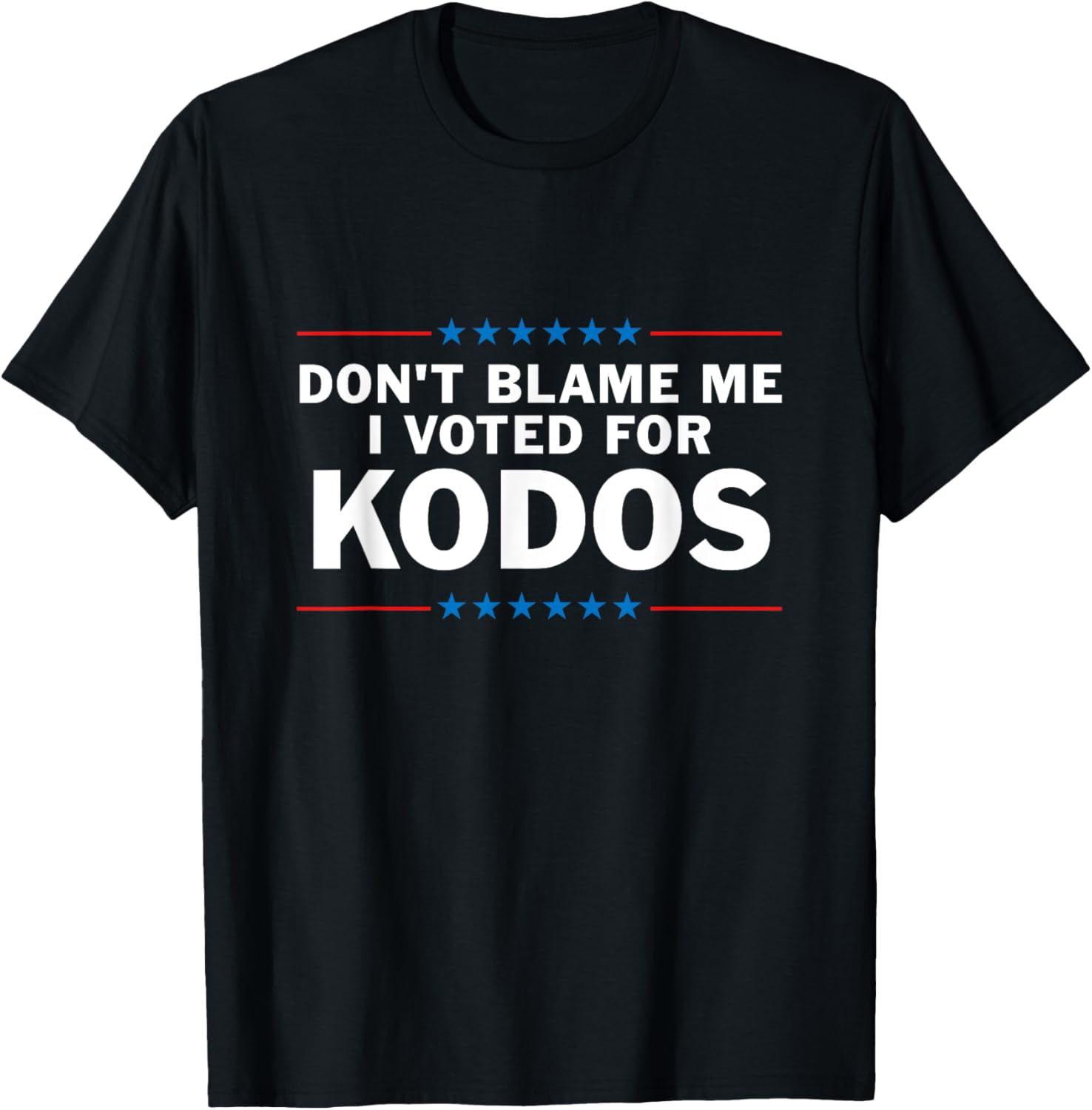 Funny Kodos T-Shirt for Fans - Dont Blame Me I Voted for Kodos - 1