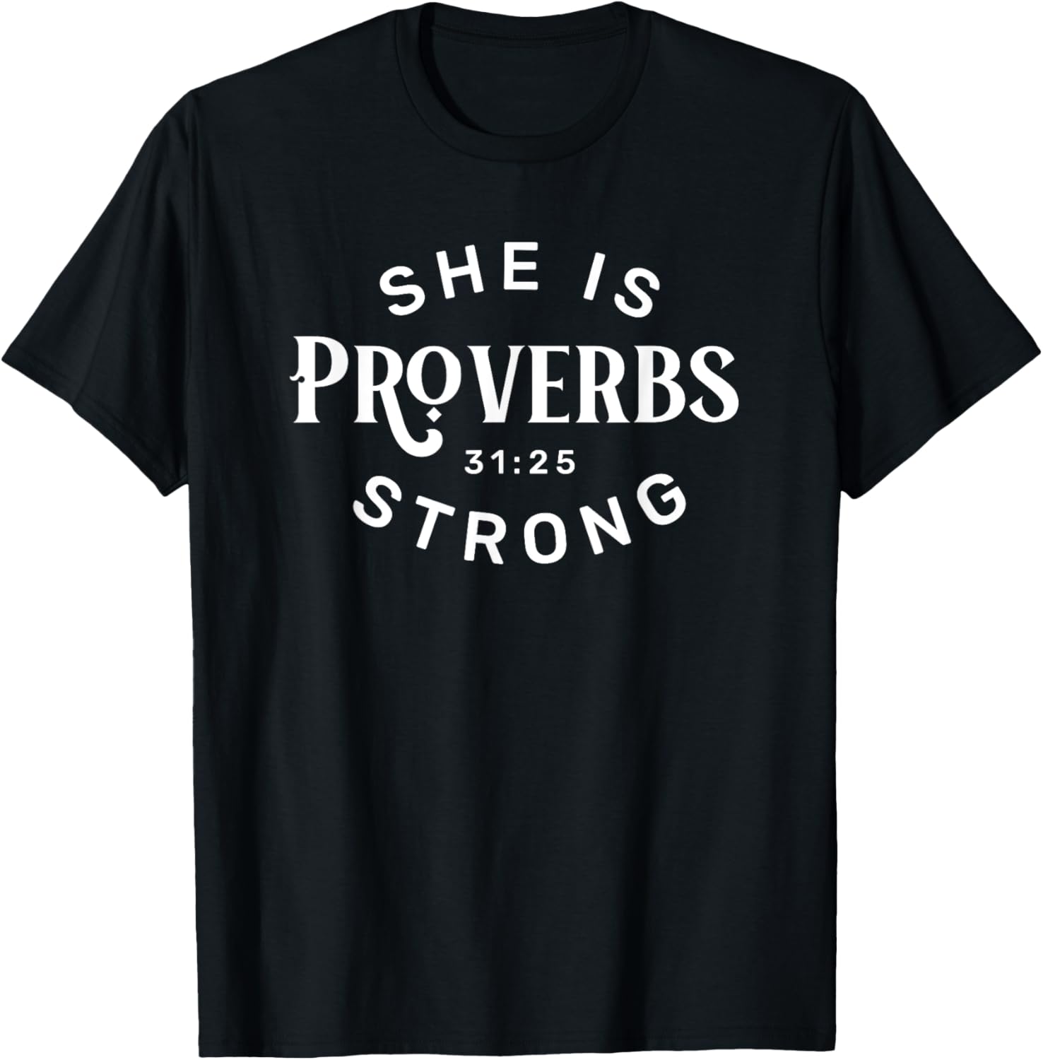 She is Strong T-Shirt for Women – Empowering Fashion Statement Tee - 10