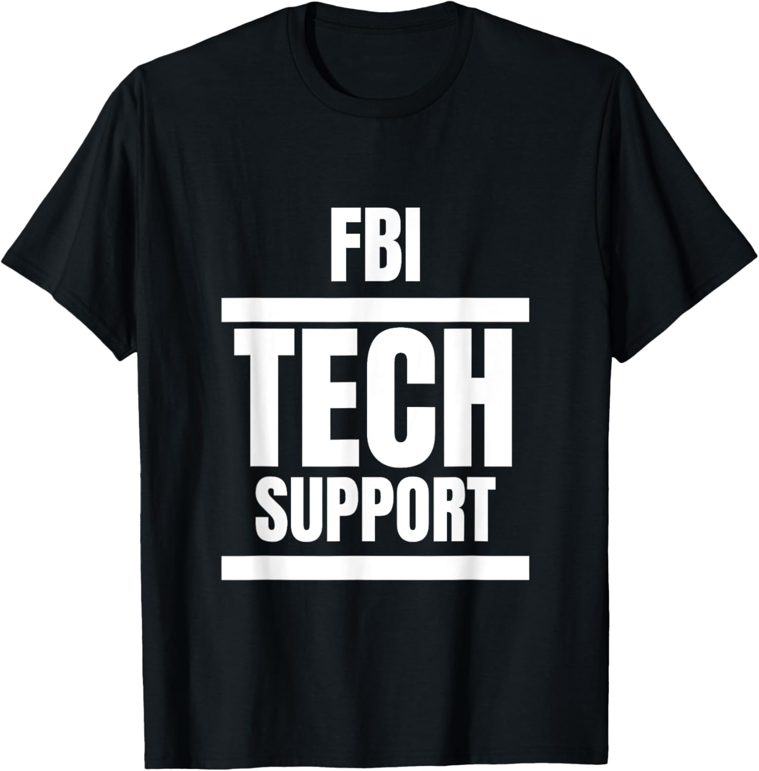 FBI Tech Support T-Shirt Fun Graphic Tee for Casual Everyday Wear - 4