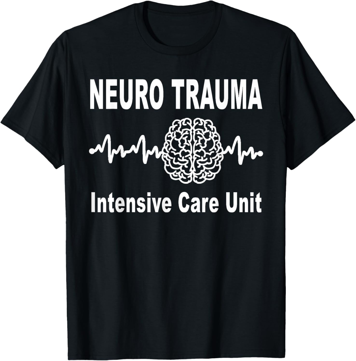 Neuro Trauma ICU Intensive Care Unit Nurse and Doctor T-Shirt - 2