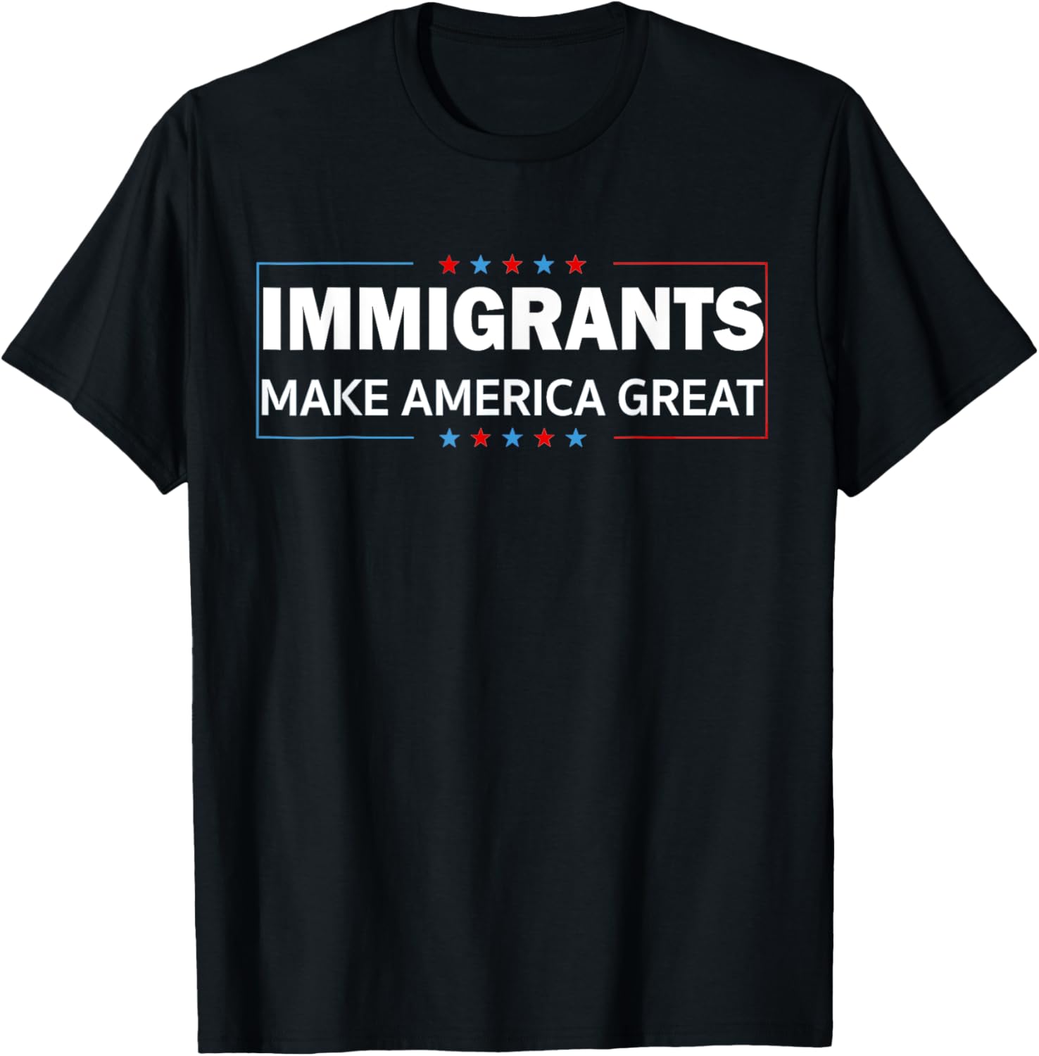 Immigrants Make America Great T-Shirt for Proud Supporters and Allies - 6