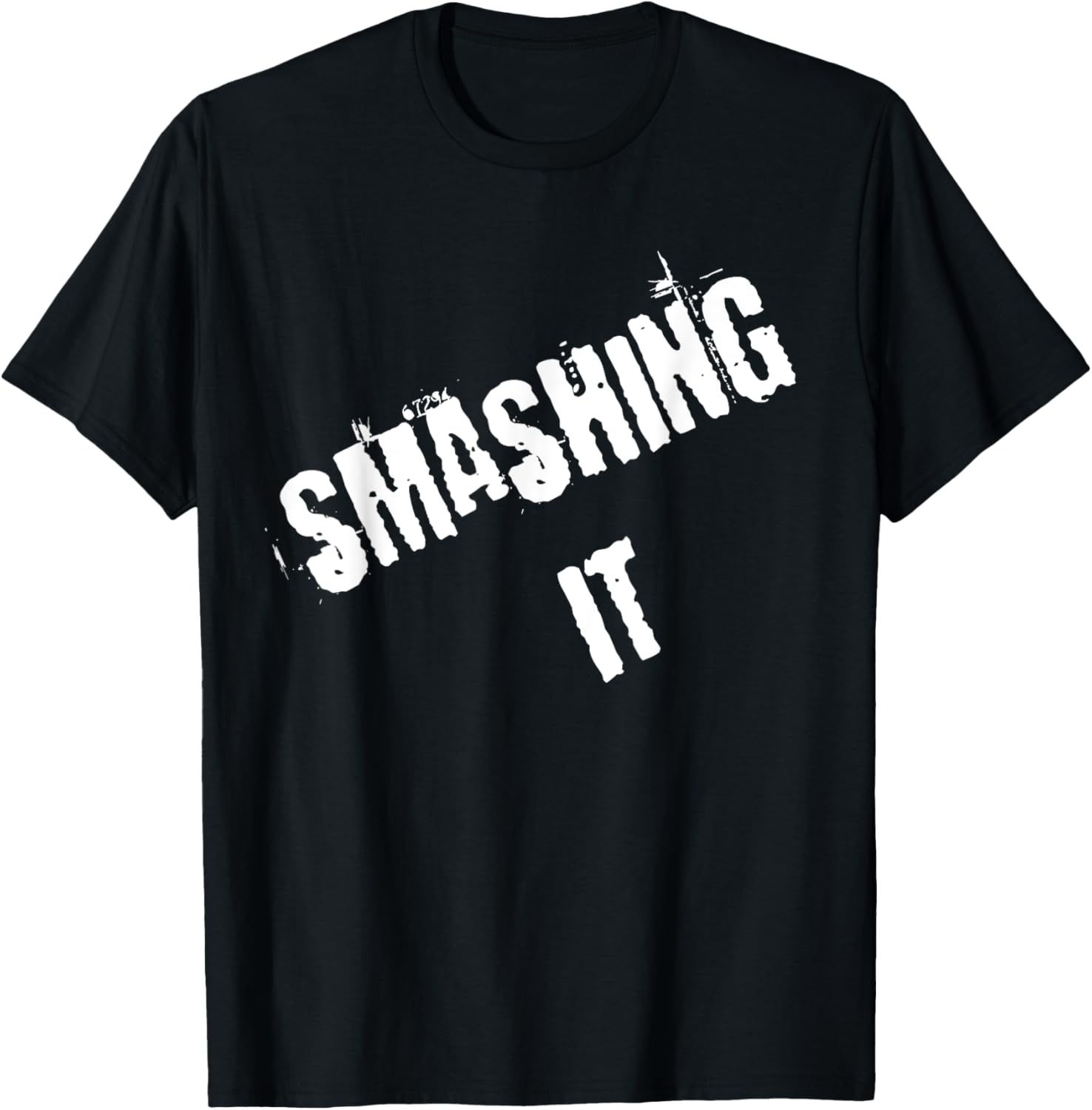 Smashing It T-Shirt Stylish Graphic Tee for Comfort and Confidence - 14