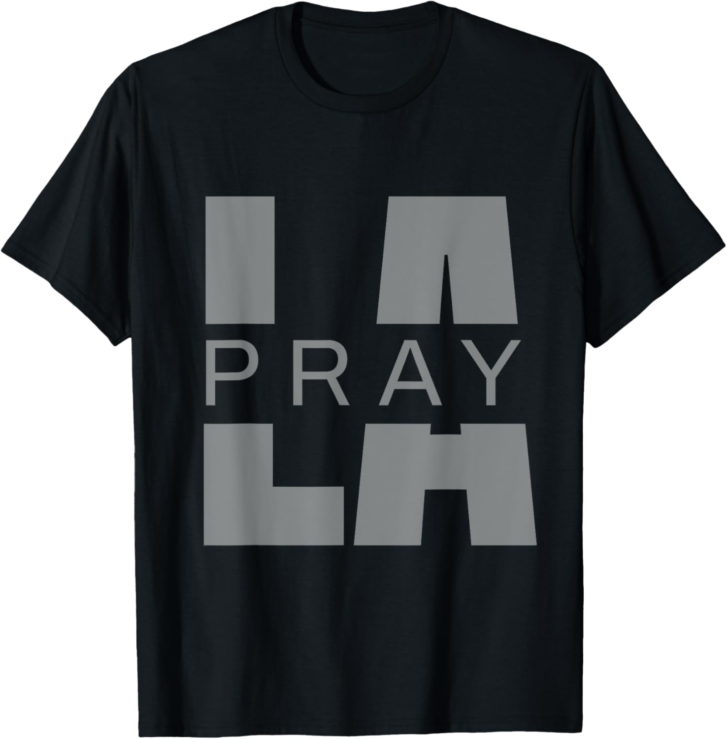 Pray for LA California Supporters T-Shirt for Los Angeles Fans - 18