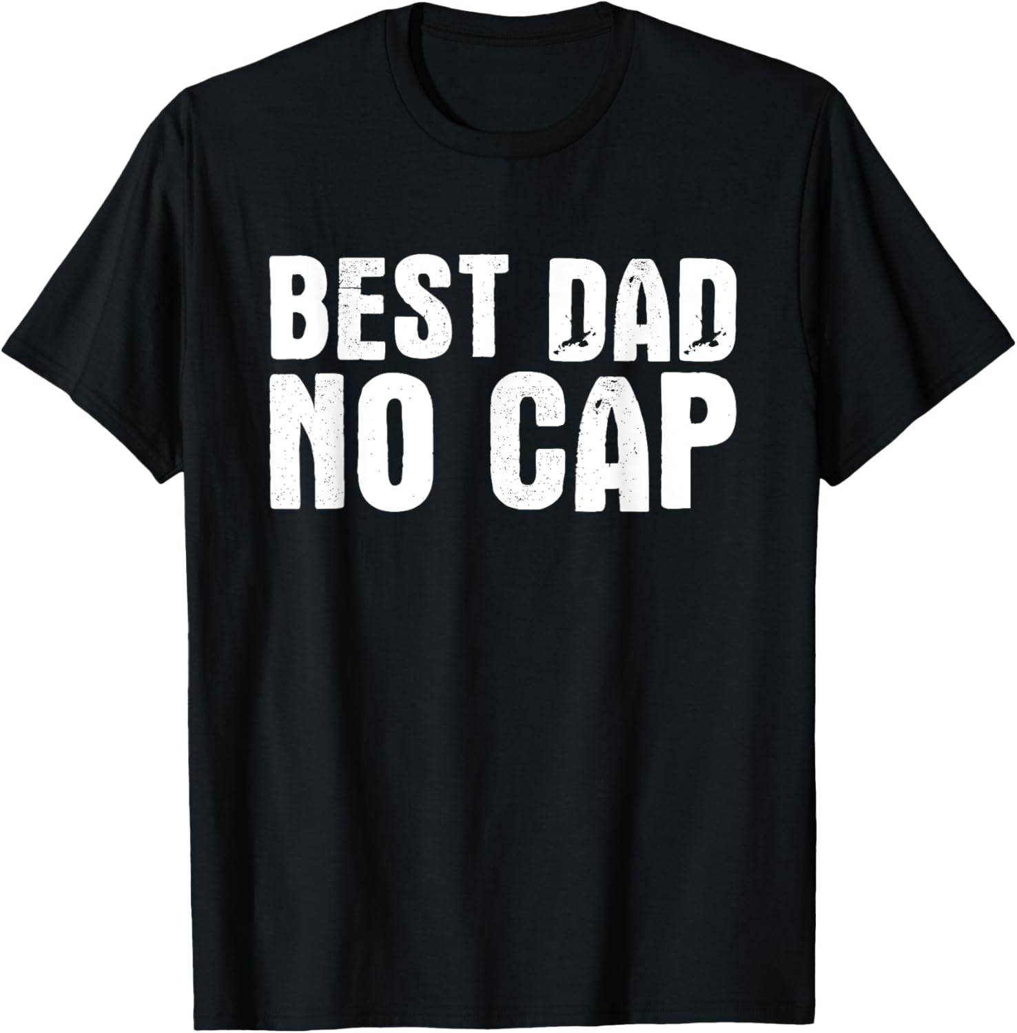 Best Dad No Cap Funny Father's Day T-Shirt for Men and Dad Jokes - 19