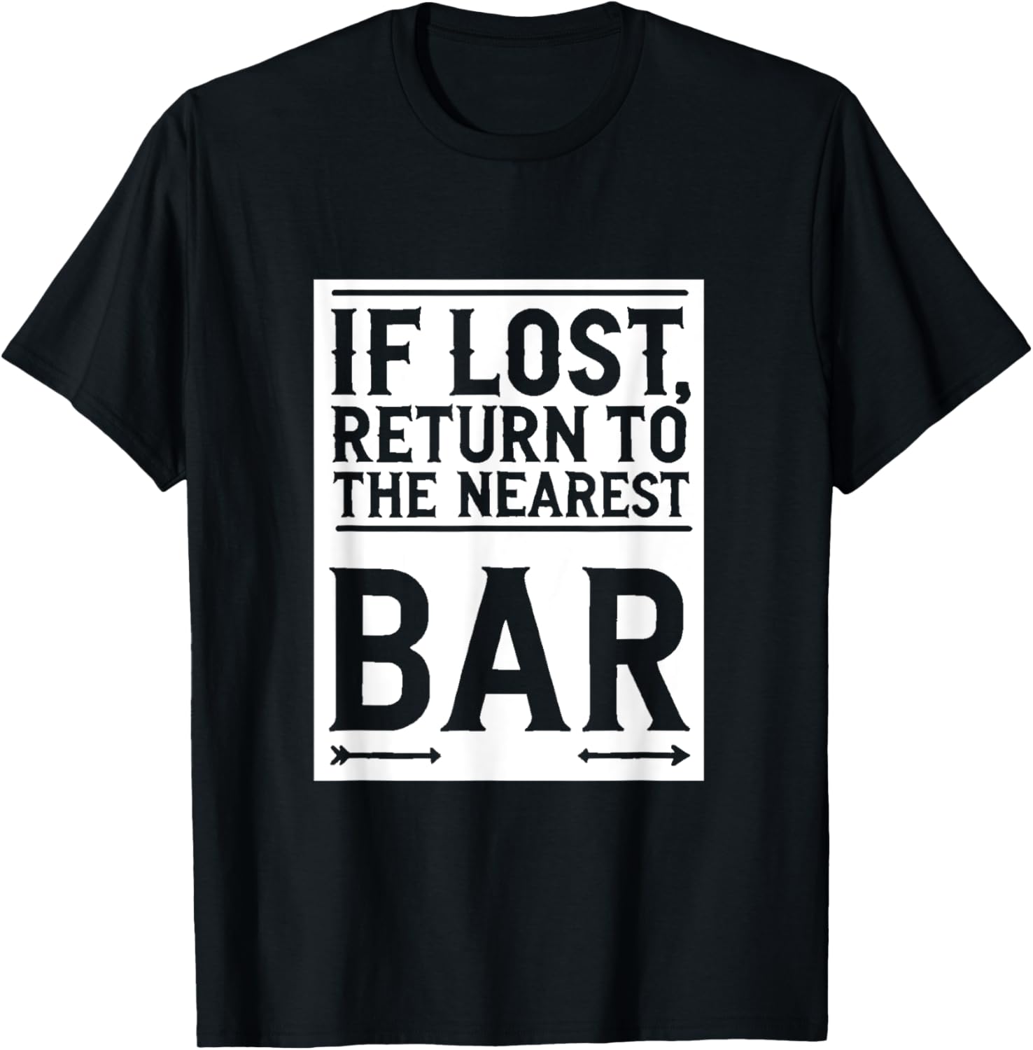 Funny If Lost Return to Nearest Bar White T-Shirt for Casual Wear - 1