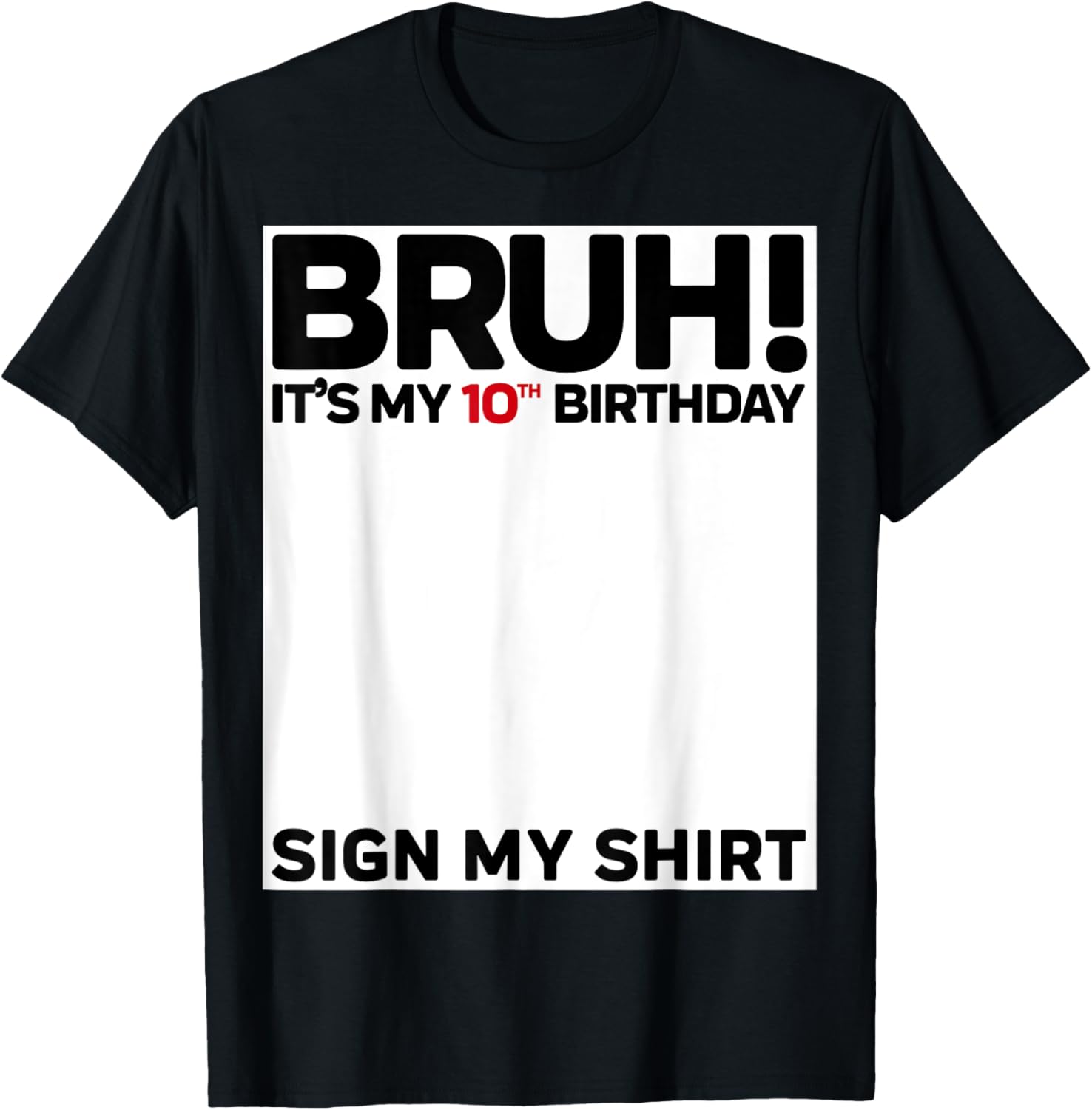 Fun 10th Birthday Sign My Shirt T-Shirt for Kids Celebrating 10 Years Old - 20