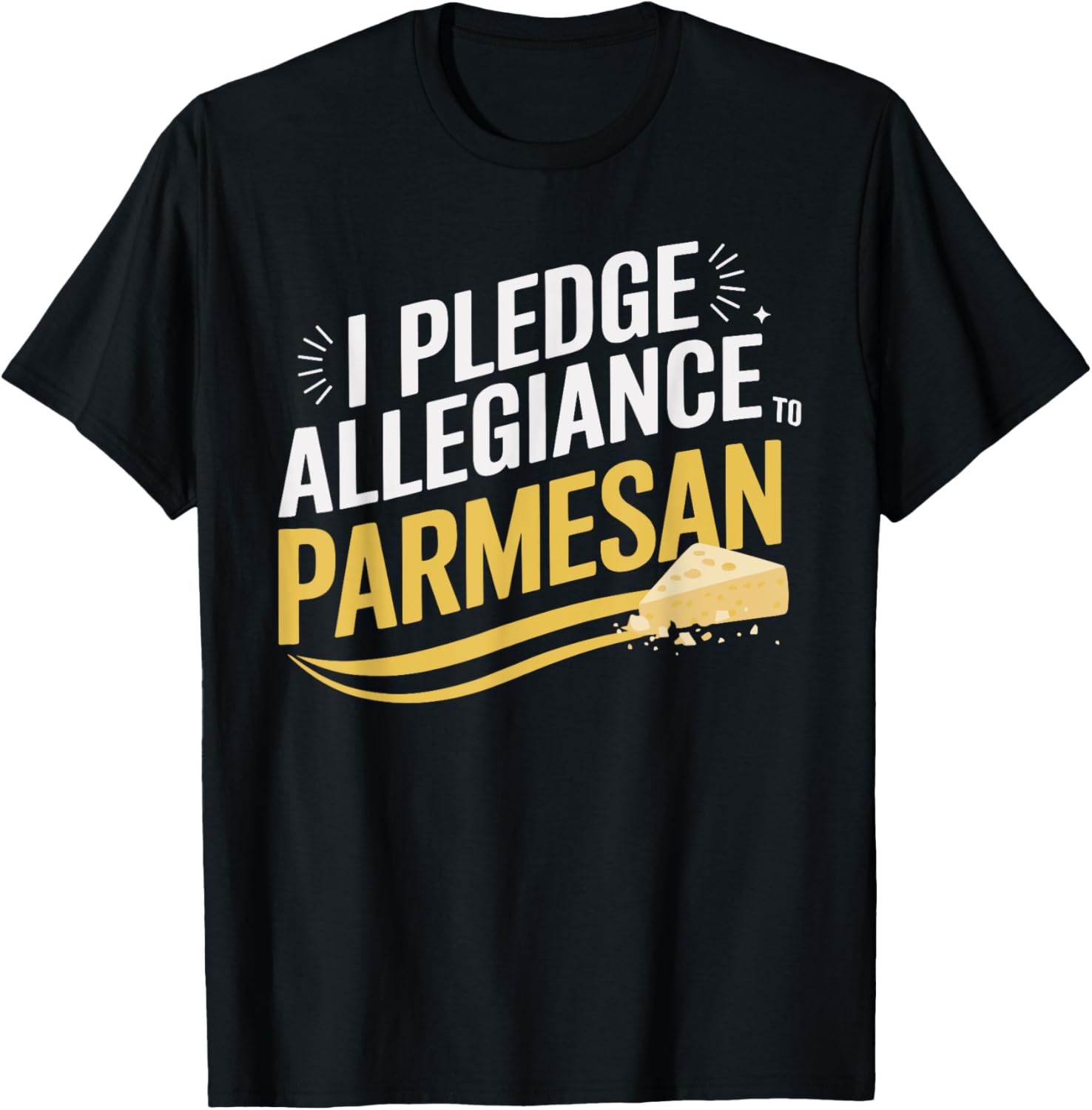 Funny I Pledge Allegiance to Parmesan Foodie T-Shirt for Chefs and Food Lovers - 1