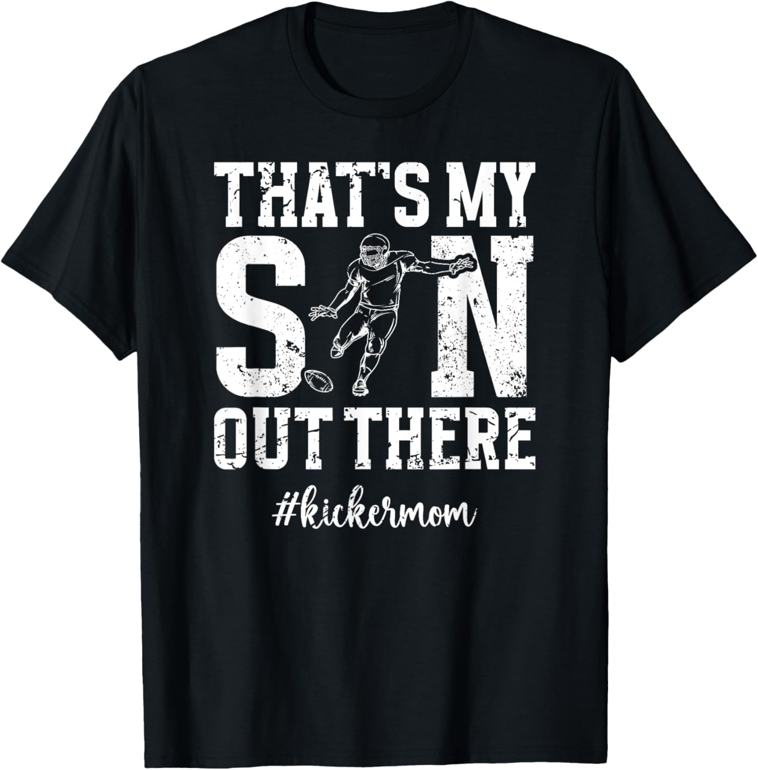 That's My Son Football Kicker Mom T-Shirt for Proud Football Moms - 15