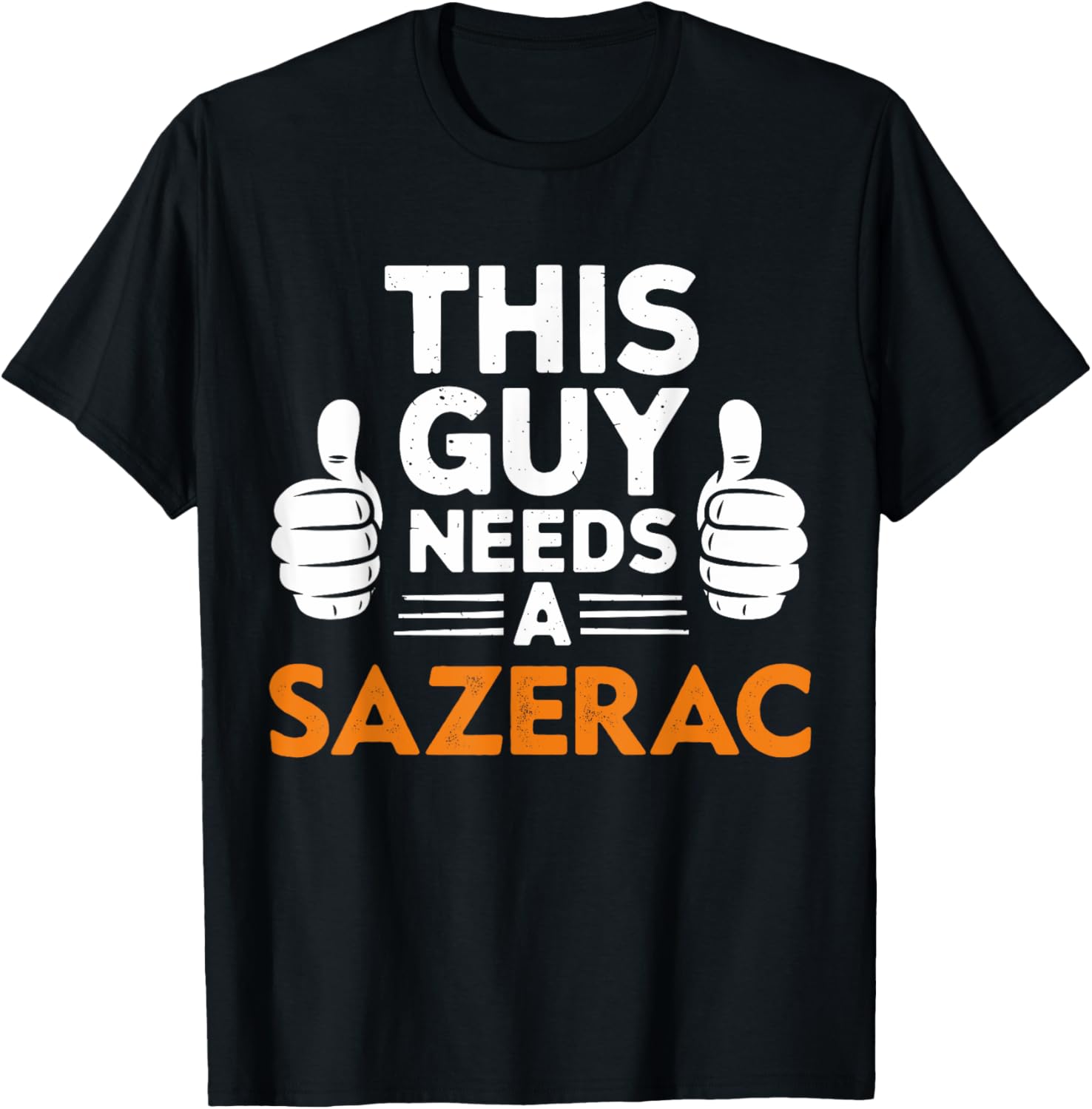 This Guy Needs A Sazerac Funny T-Shirt for Cocktail Lovers - 9
