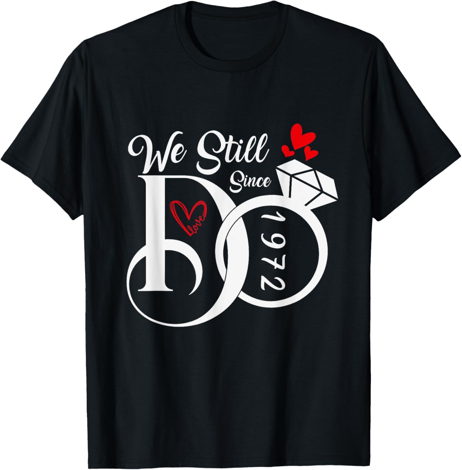 We Still Do 1972 Wedding Anniversary T-Shirt for Couples and Family - 3