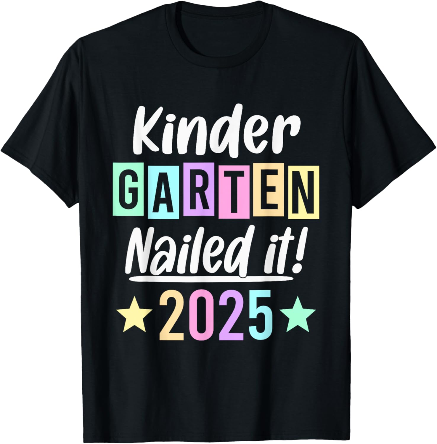 Kindergarten Graduation 2025 Nailed It T-Shirt for Proud Parents & Kids - 8