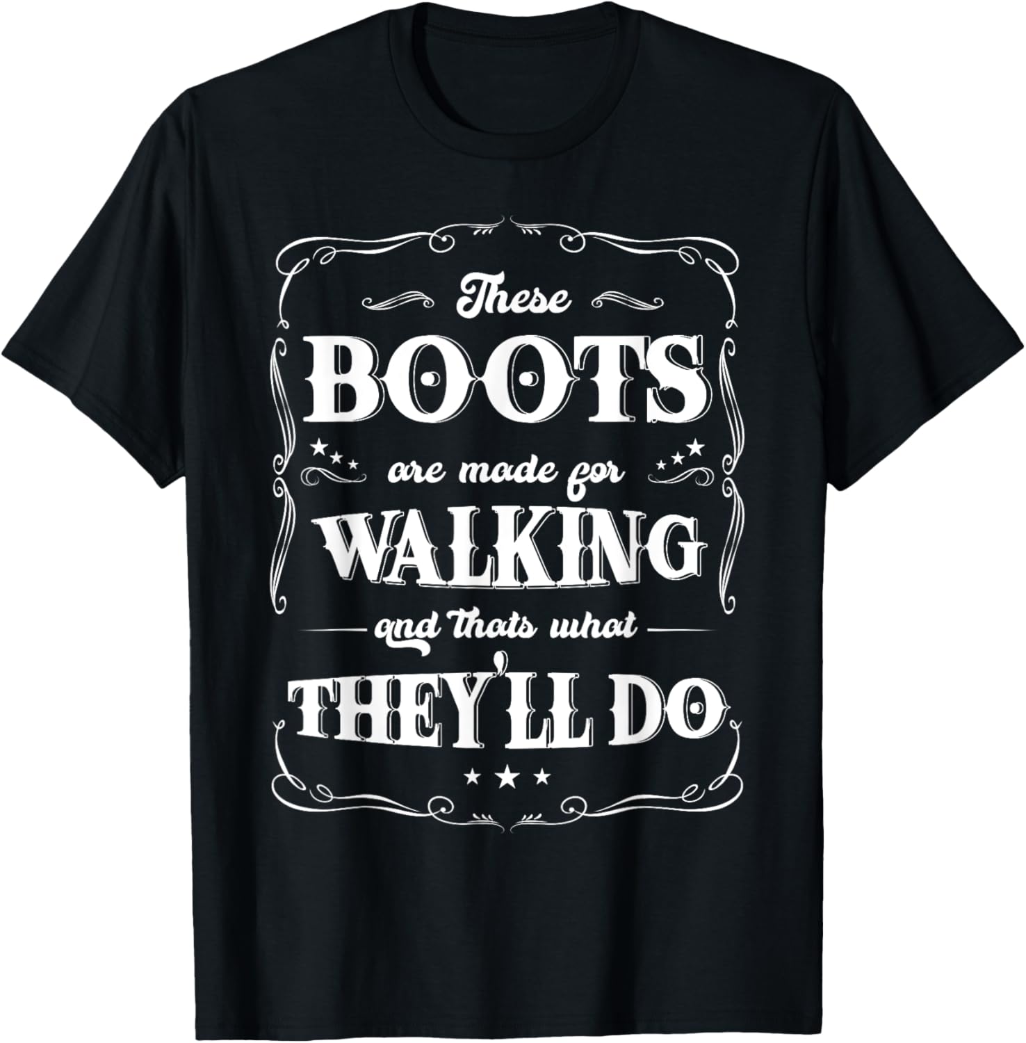 Retro 60's Humor T-Shirt: These Boots Are Made For Walking Design - 2