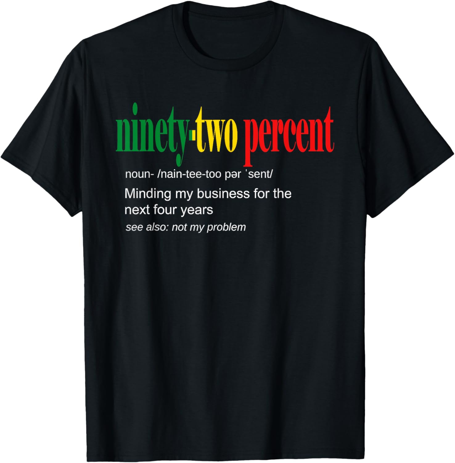92% Black Women Minding My Business T-Shirt for Confident Style - 9