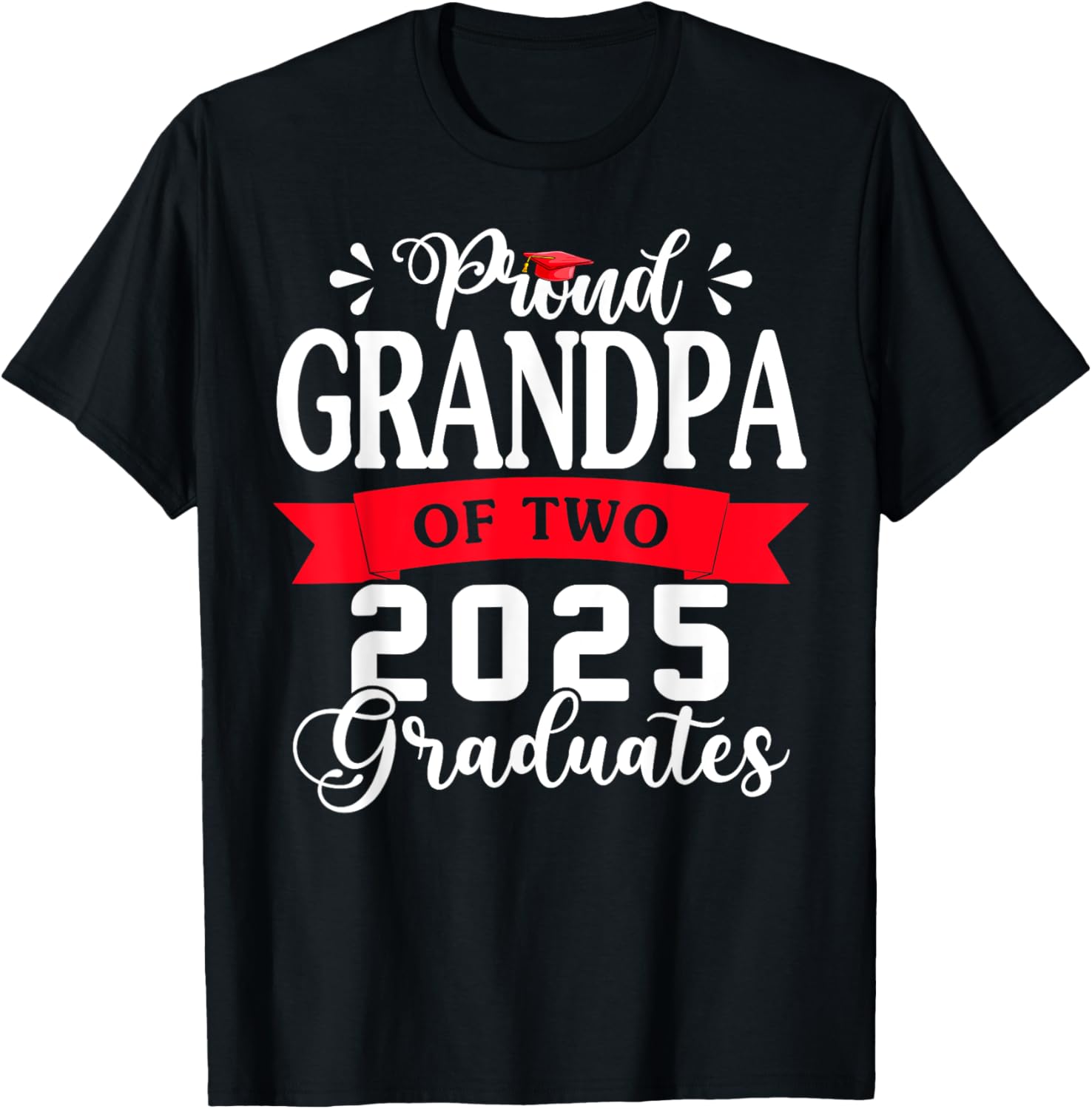 Proud Grandpa of Two Class of 2025 Twins Graduation T-Shirt - 6