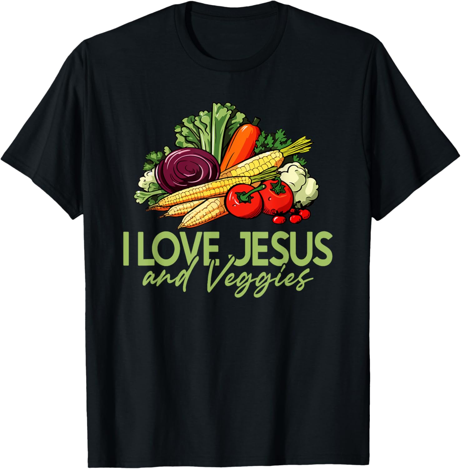 I Love Jesus and Veggies T-Shirt for Vegans and Vegetarians - 15