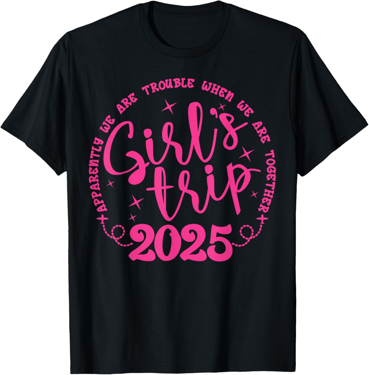 Funny Girls Trip T-Shirt for Women's Weekend Vacation 2025 - 9