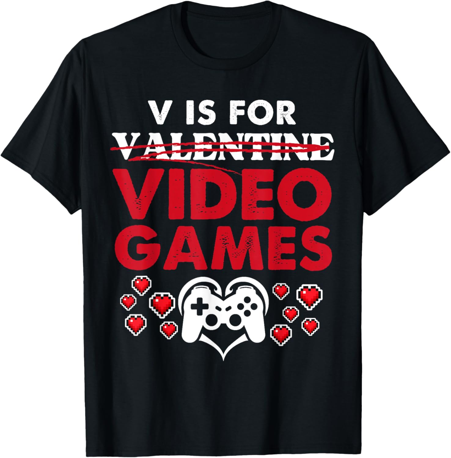 Gamer Valentine's Tee V is for Video Games T-Shirt for Gaming Lovers - 3