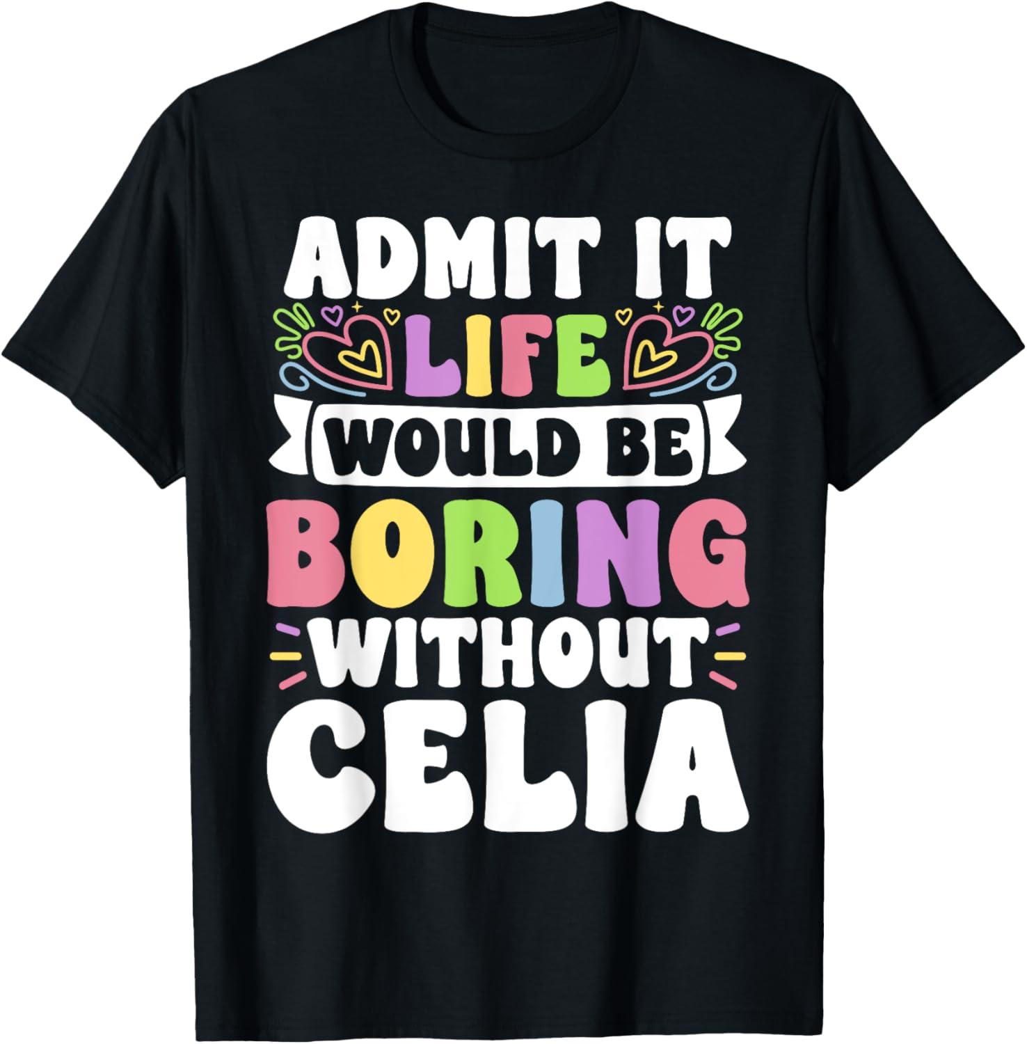 Celia Personalized Funny Family T-Shirt for Unique Style and Comfort - 1