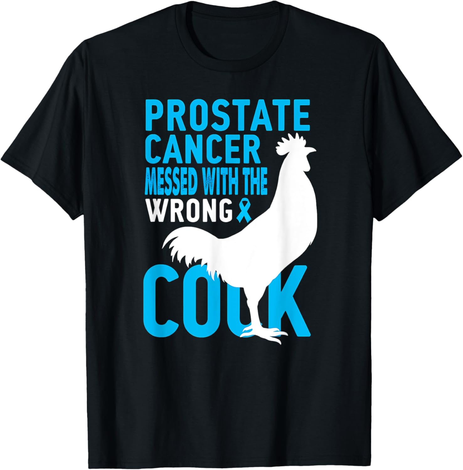 Humor Prostate Cancer Fighter Warrior T-Shirt for Support and Strength - 11