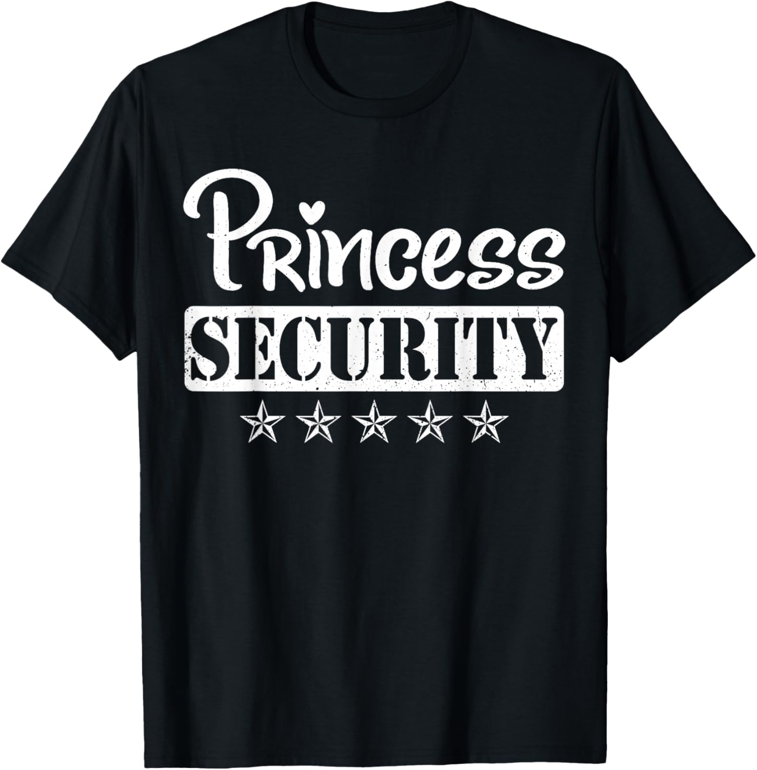 Princess Security Protection Birthday T-Shirt for Men and Brothers - 22