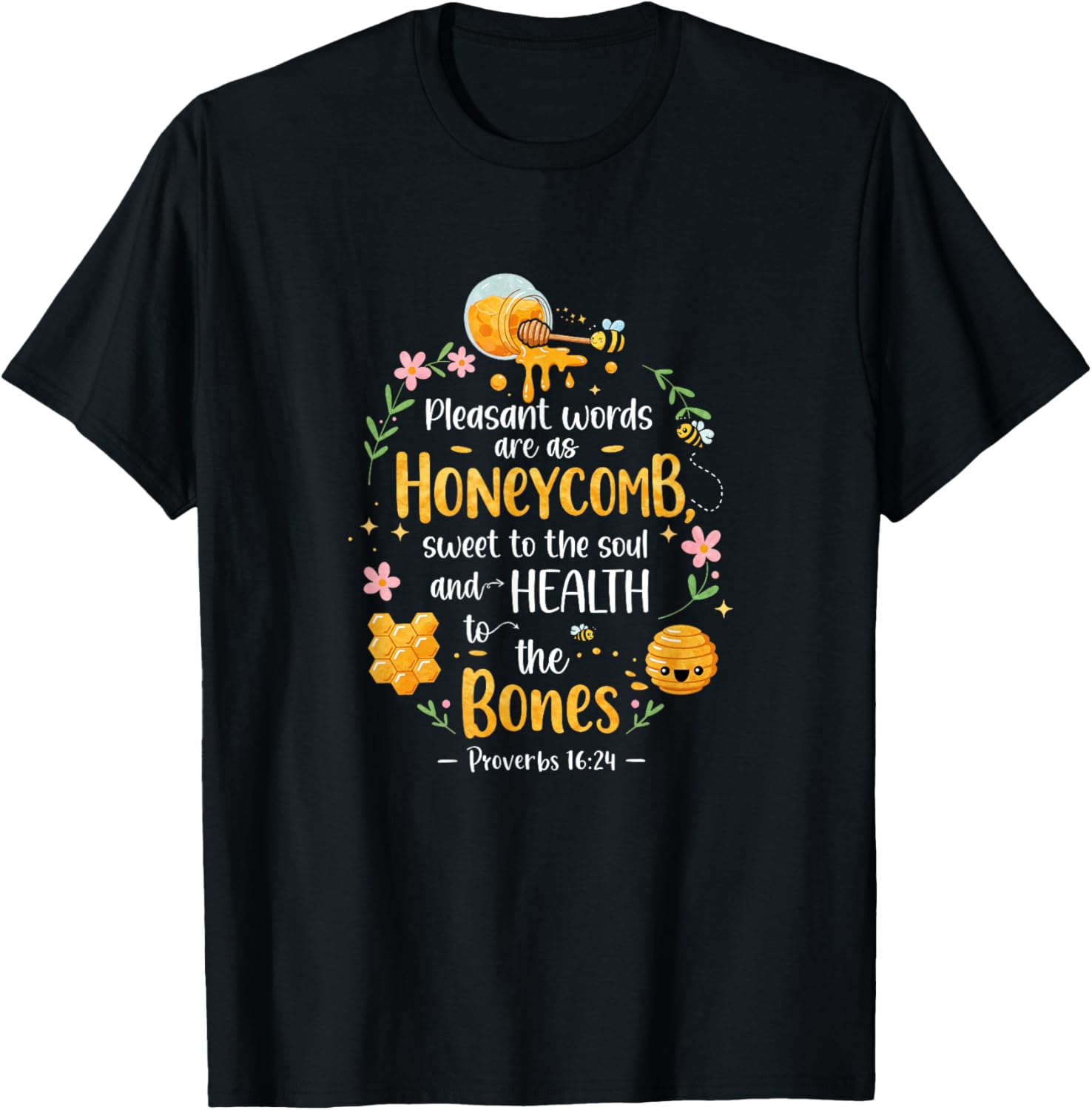 Honeycomb Bible Verse T-Shirt Proverbs 16:24 with Pleasant Words Design - 13