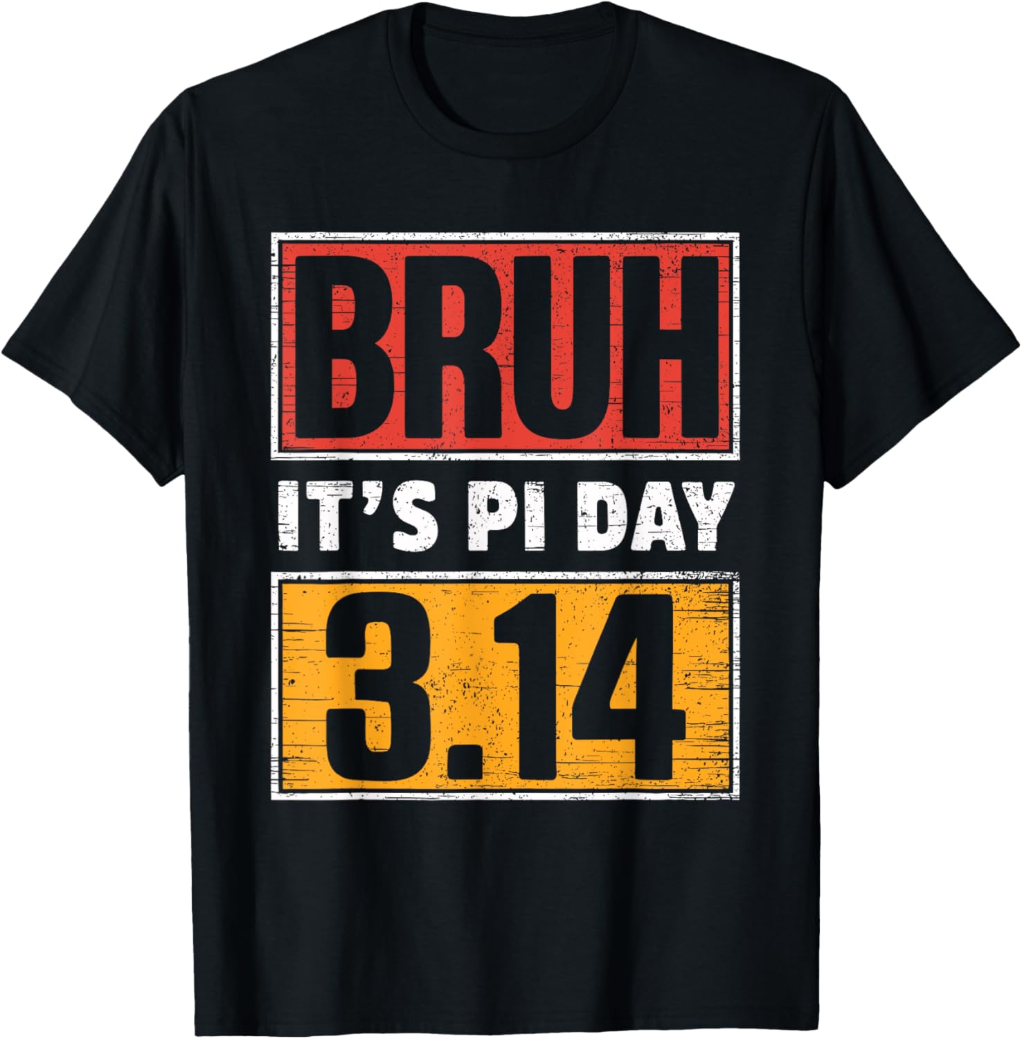 Funny Pi Day T-Shirt for Math Teachers and Kids - Bruh It's Pi Day Design - 2