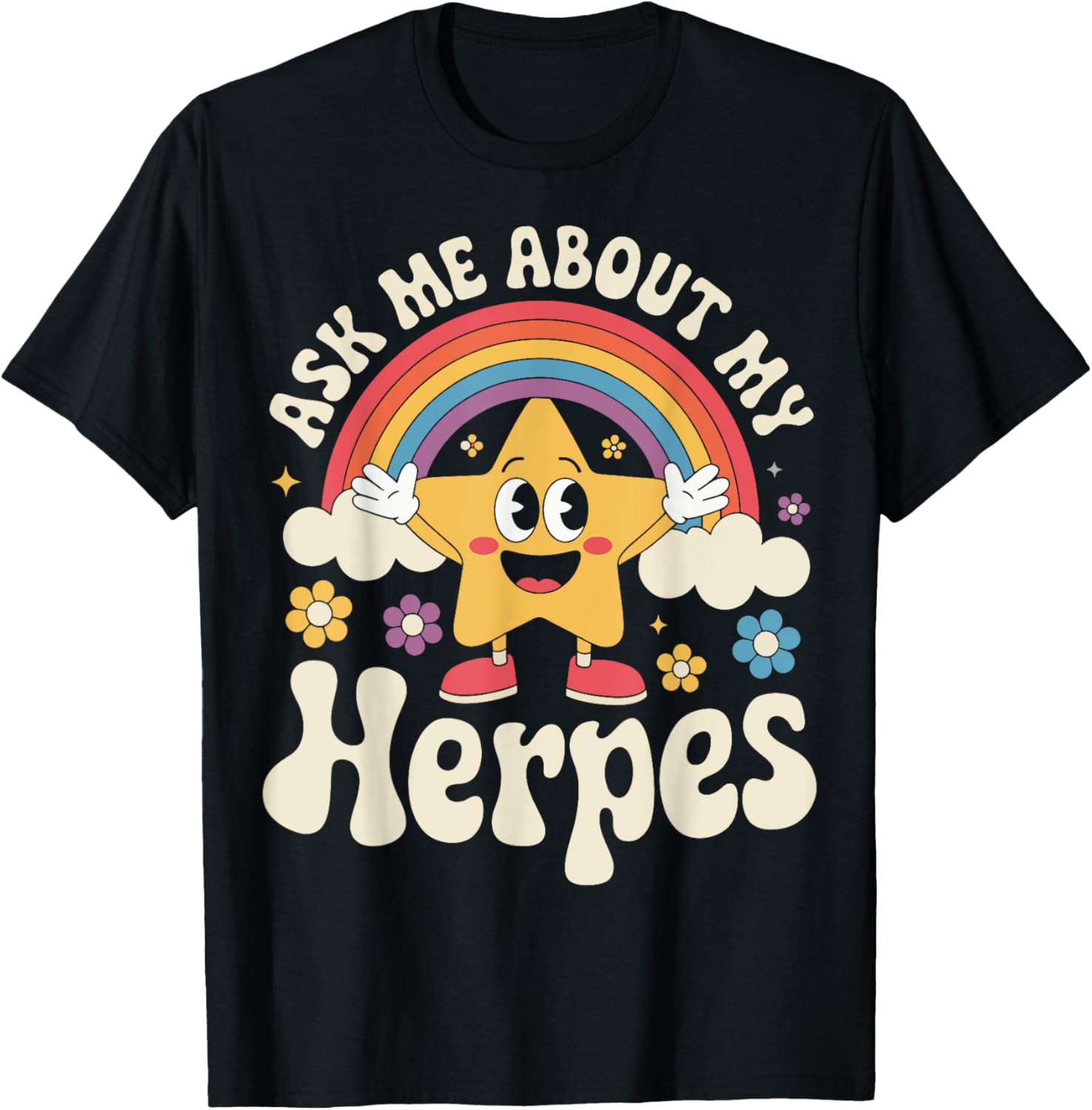 Fun Ask Me About My Herpes T-Shirt for Casual Wear and Humor Lovers - 12