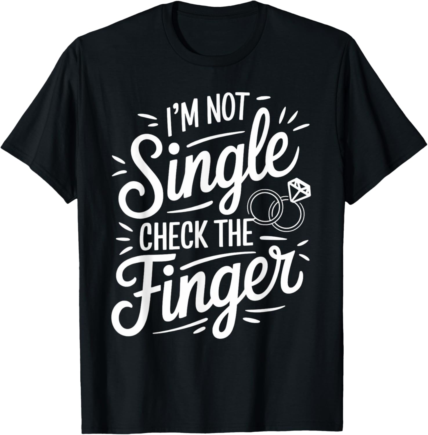 I'm Not Single Fiancé Fiancee Couple Wedding Engaged T-Shirt Gift - 3
