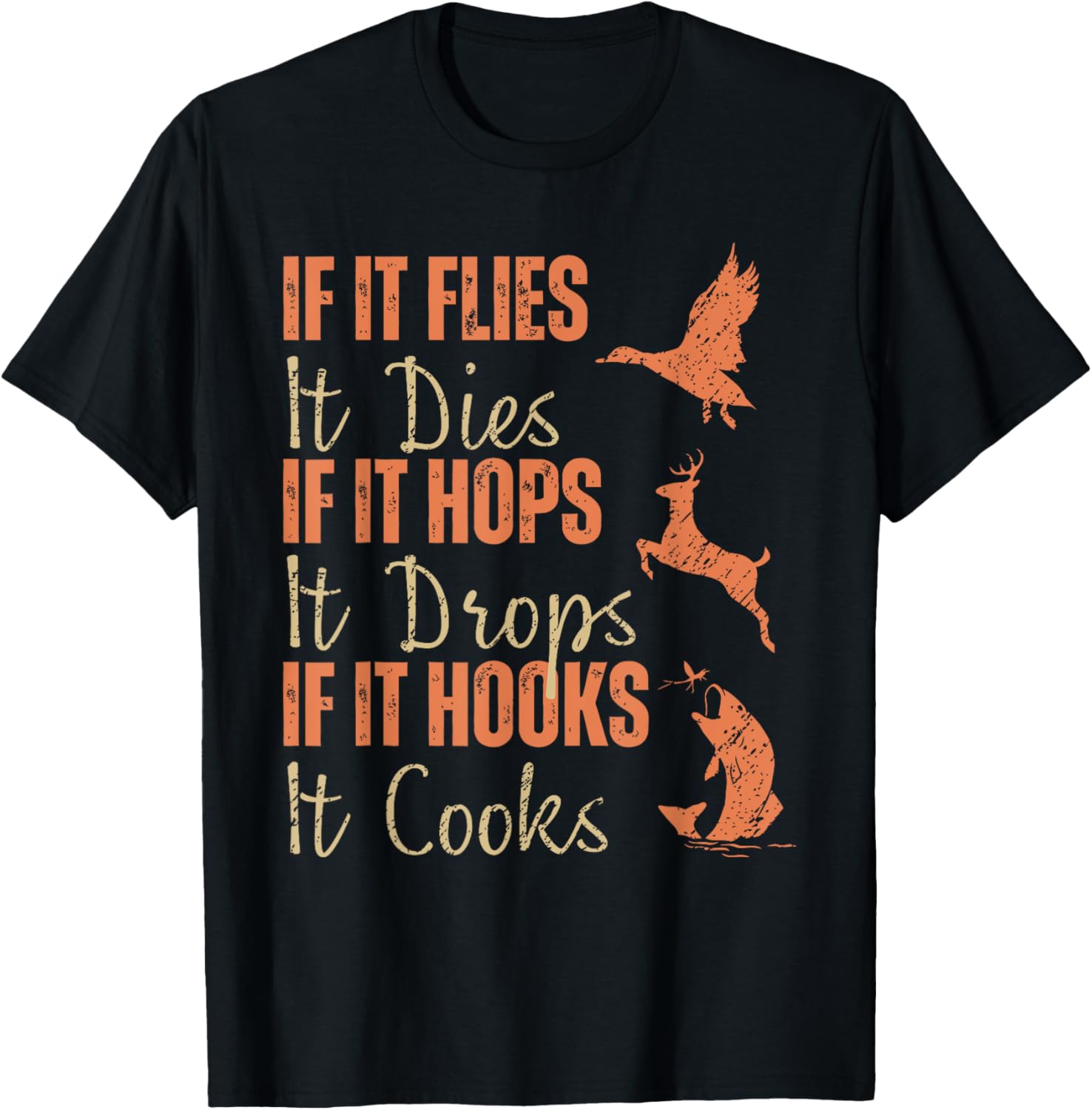 Humorous If It Flies It Dies T-Shirt for Animal Lovers and Hunters - 1