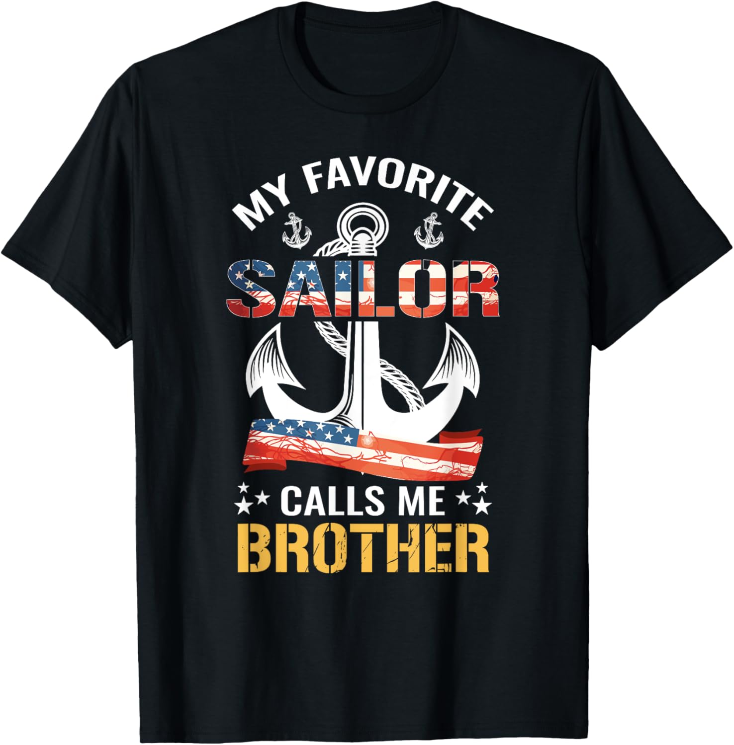My Favorite Sailor Calls Me Brother USA Flag Anchor T-Shirt for Men - 5