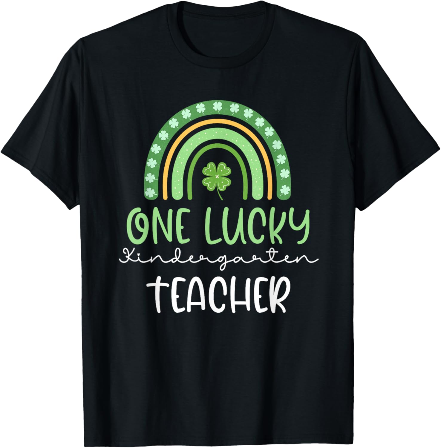Funny One Lucky Kindergarten Teacher St Patrick's Day T-Shirt Gift - 1