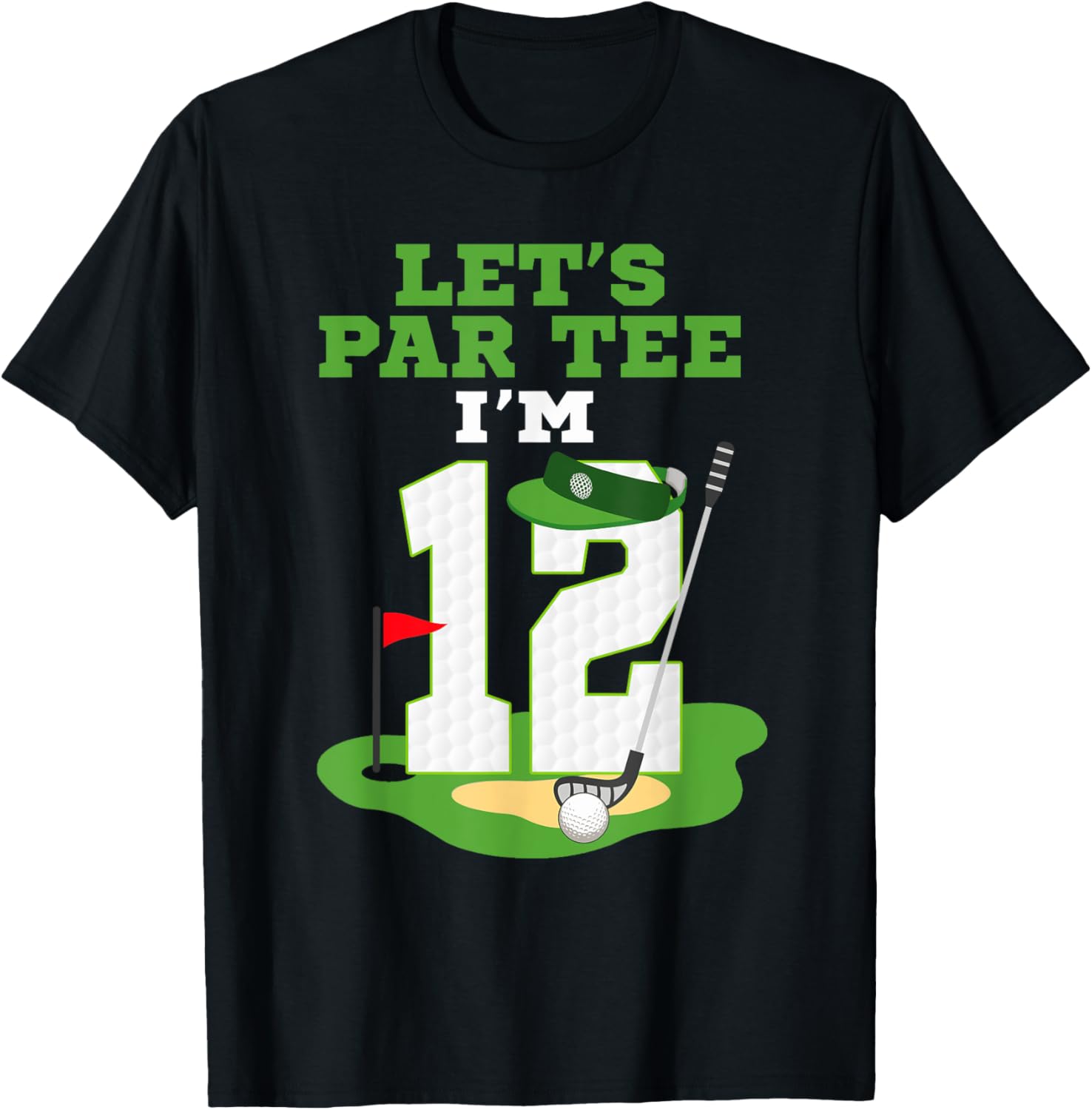 Let's Par Tee 12th Birthday Golf T-Shirt for Kids Fun Celebration - 12