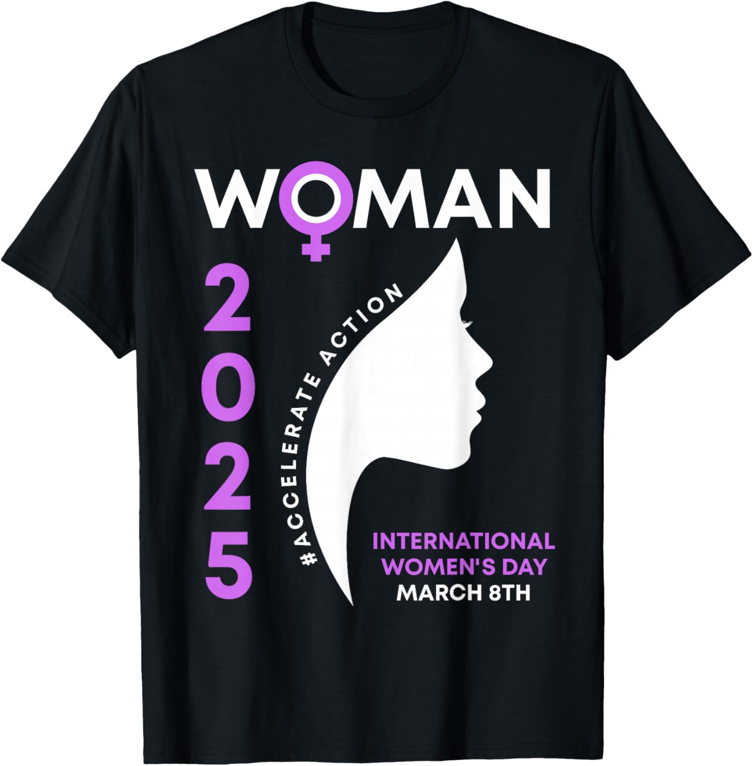 International Women's Day 2025 Action T-Shirt for Empowering Women - 16