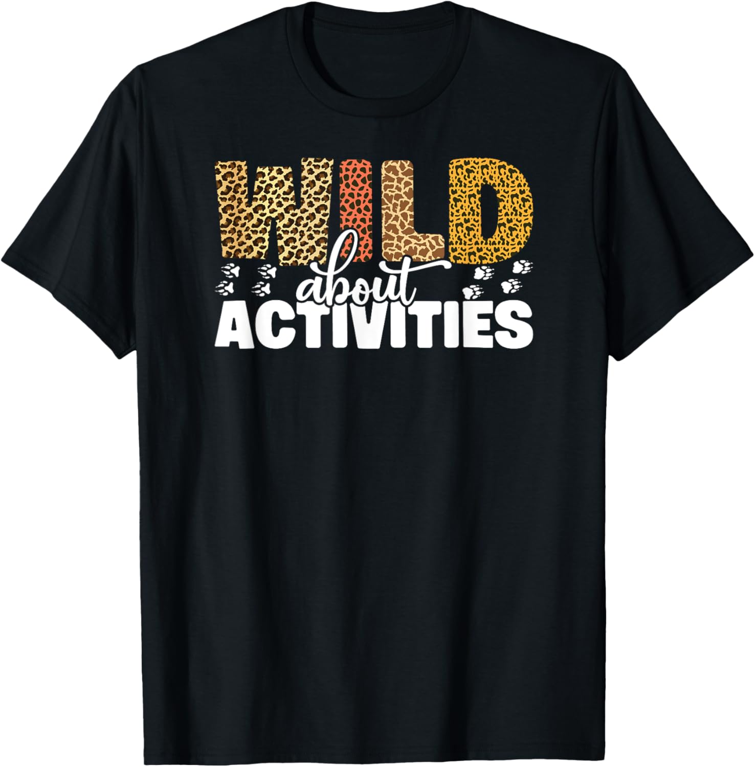 WILD About ACTIVITIES Leopard T-Shirt for Fun Outdoor Adventures - 8