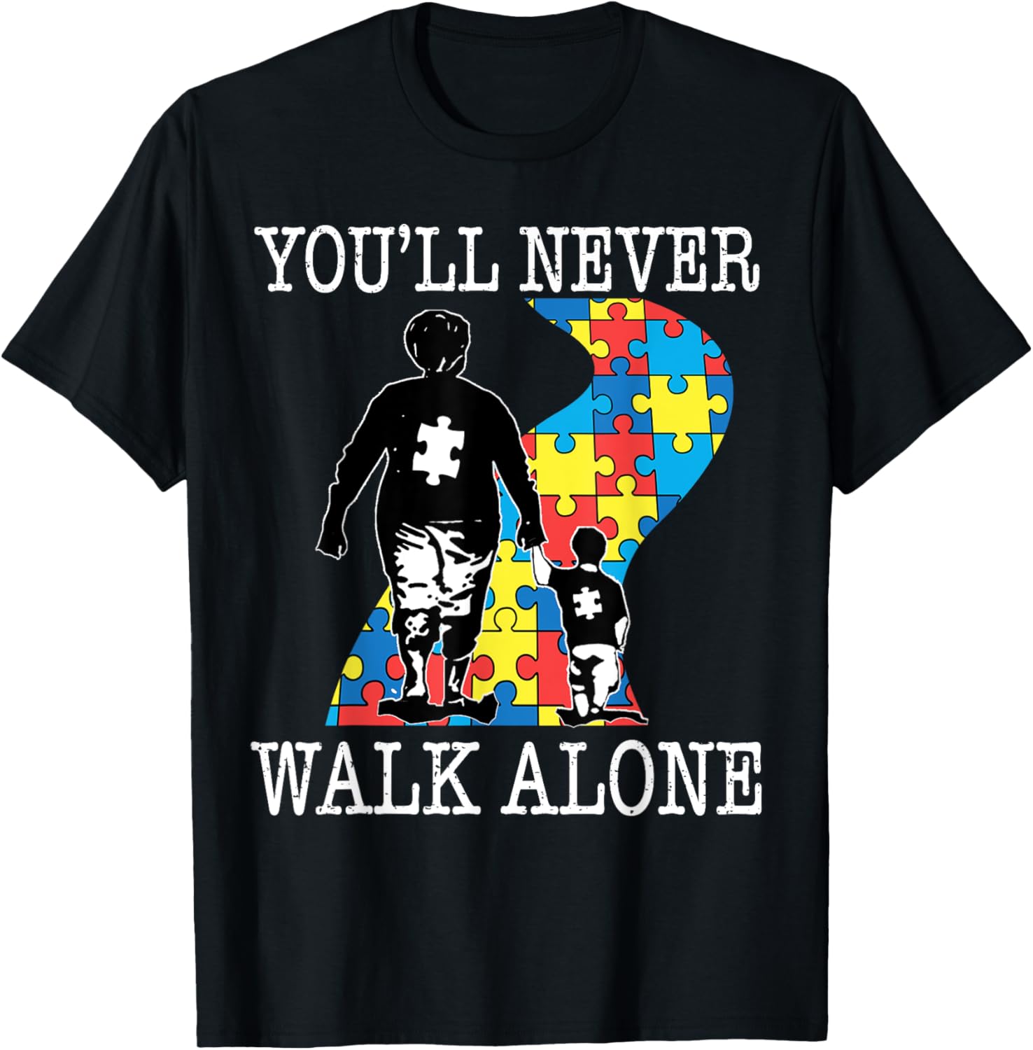 Autism Grandma Support Alone Puzzle You'll Never Walk T-Shirt for Comfort - 19