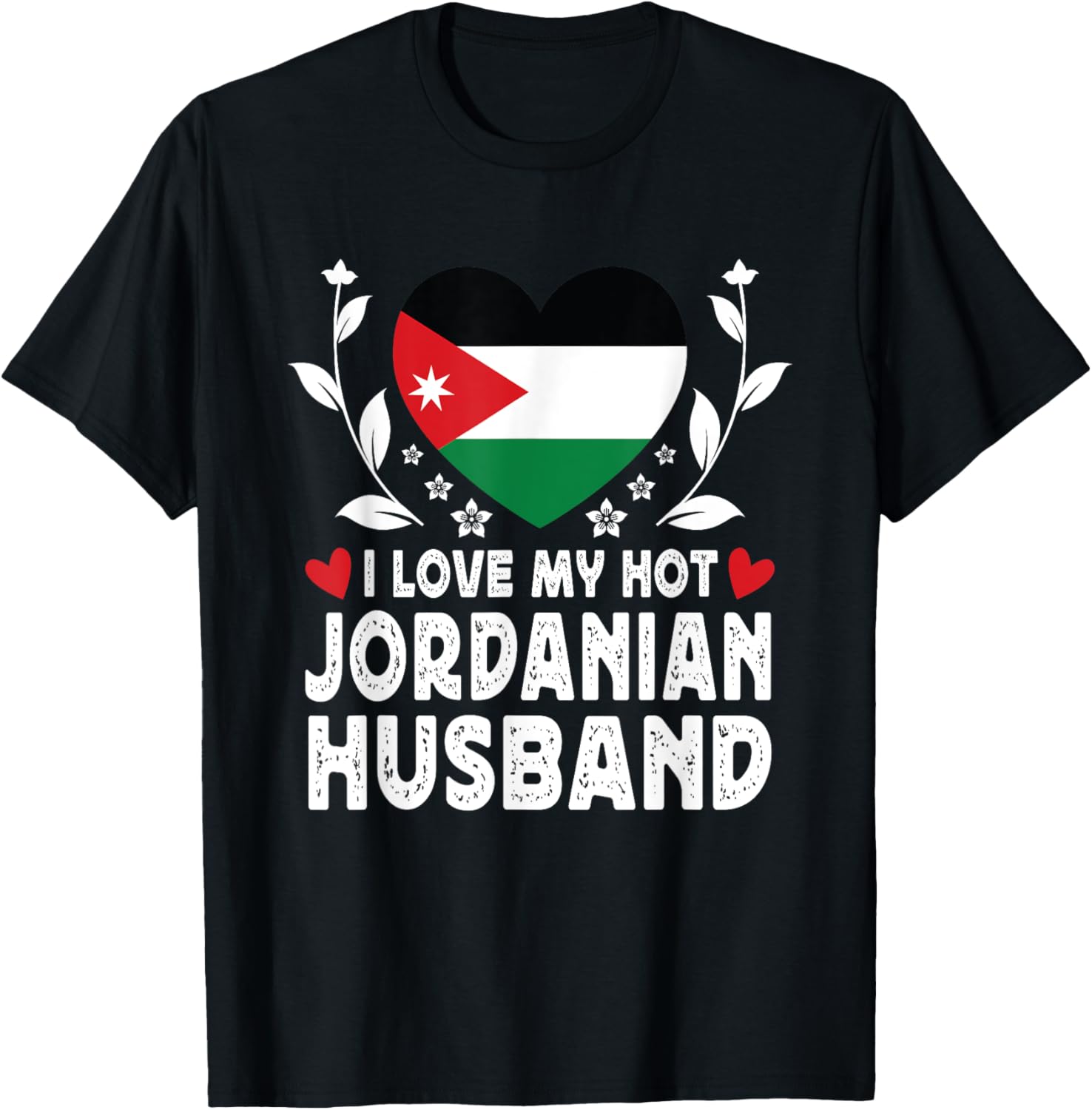 I Love My Hot Jordanian Husband T-Shirt with Jordan Flag Design - 9