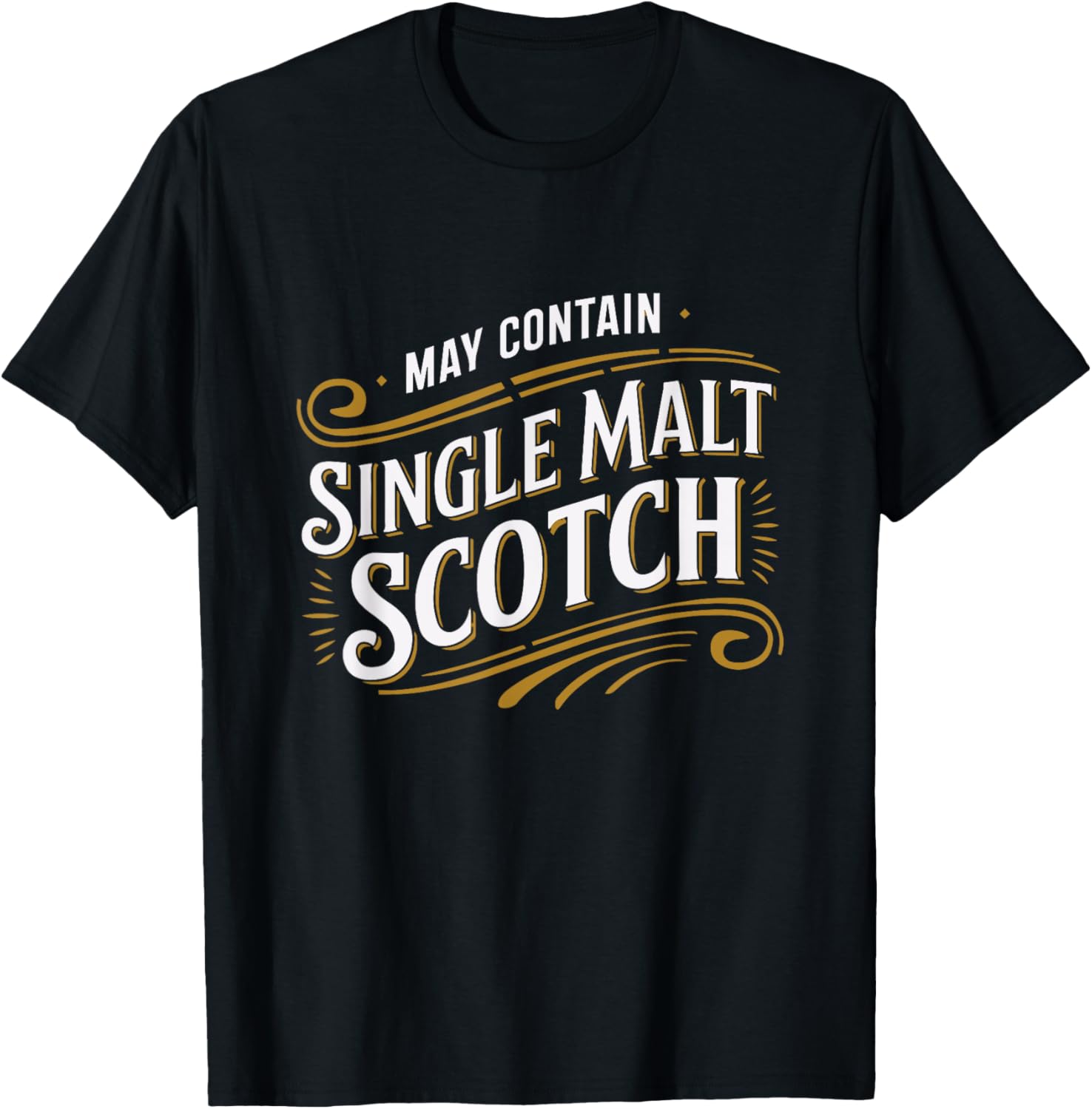 Funny May Contain Single Malt Scotch Whisky Humor Tee for Enthusiasts - 1