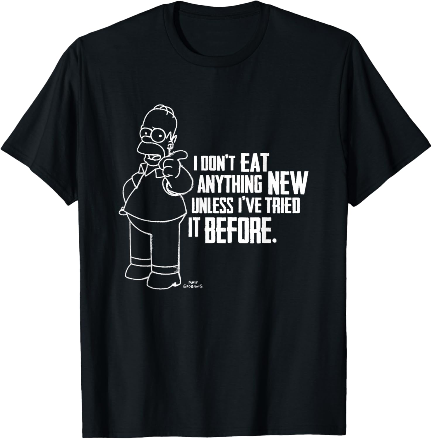Homer Simpson I Don't Eat Anything New Outline T-Shirt for Fans - 1