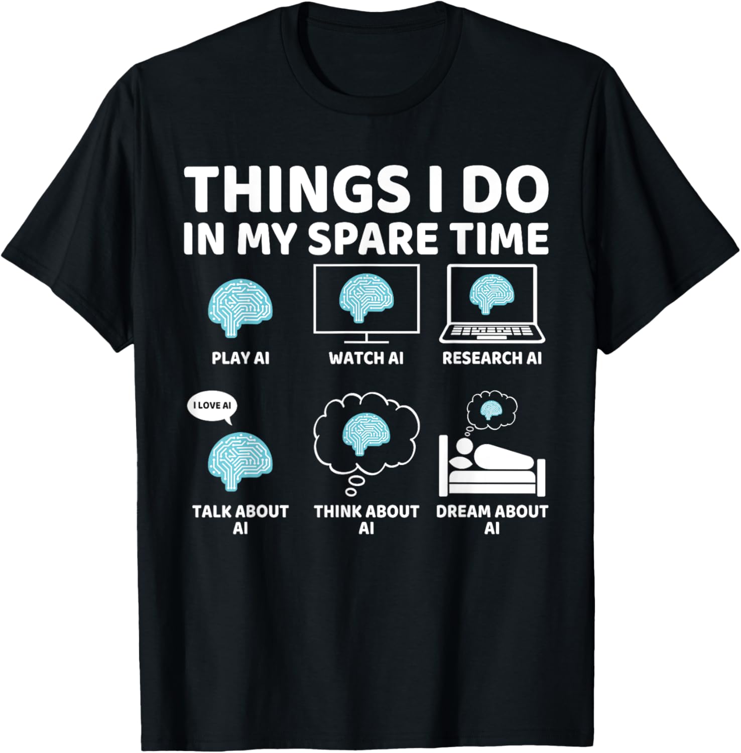 Funny AI Lover T-Shirt for Enthusiasts - Perfect Spare Time Gift - 20