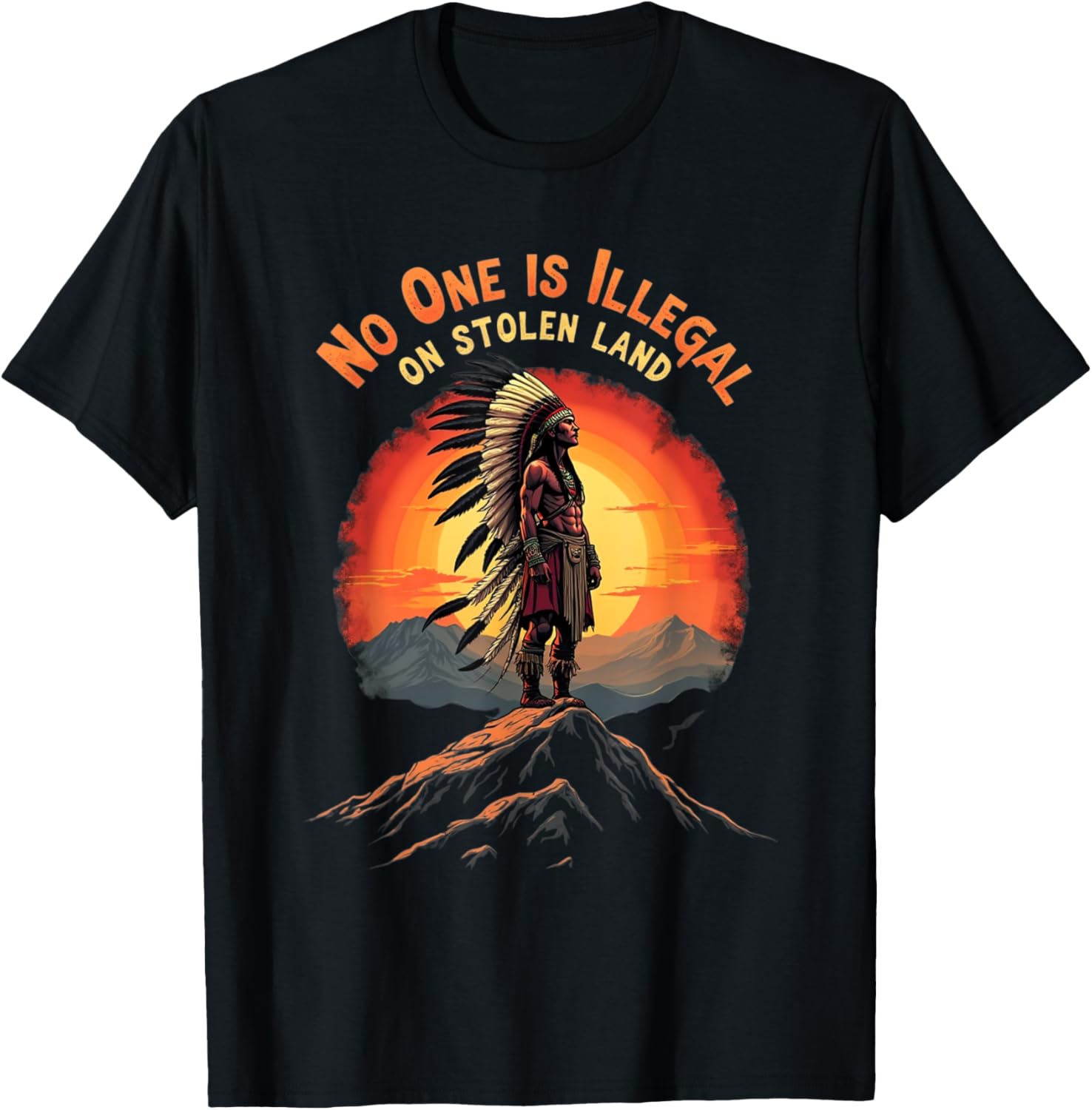 Native Americans No One Is Illegal on Stolen Land T-Shirt for All - 9