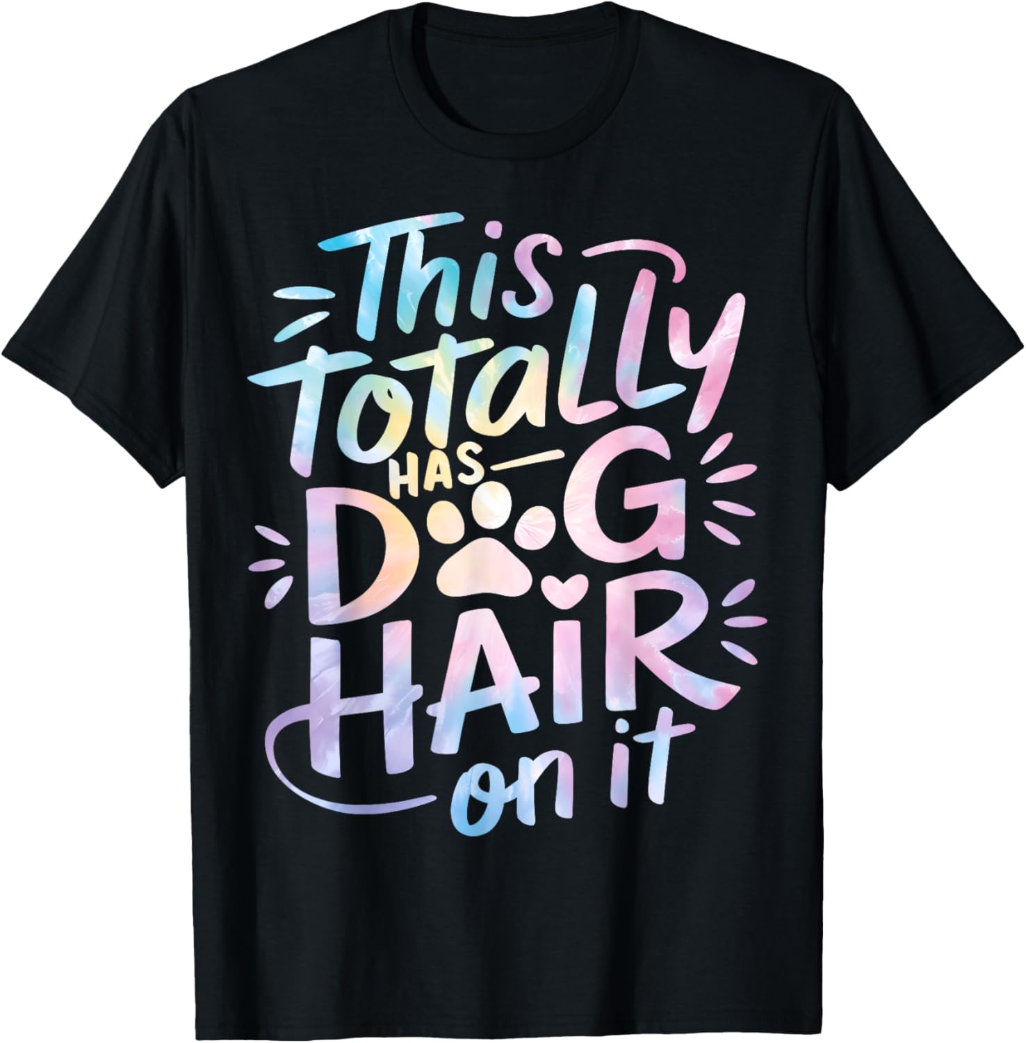 Funny Dog Hair Lover T-Shirt for Men, Women, and Kids - Pet Hair Style - 11