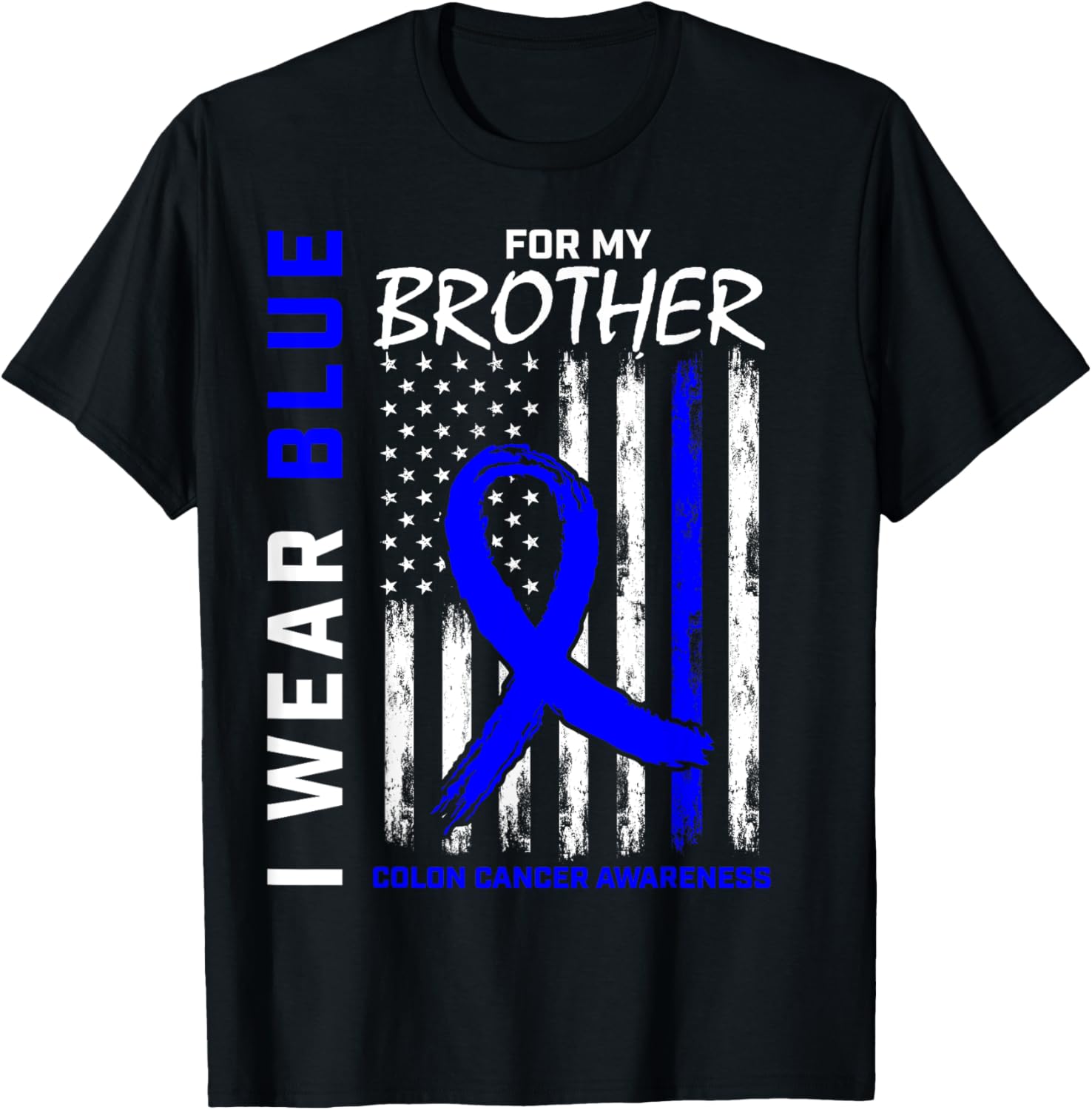 Blue Colon Cancer Awareness Flag T-Shirt for Brother Support - Comfortable and Stylish - 1
