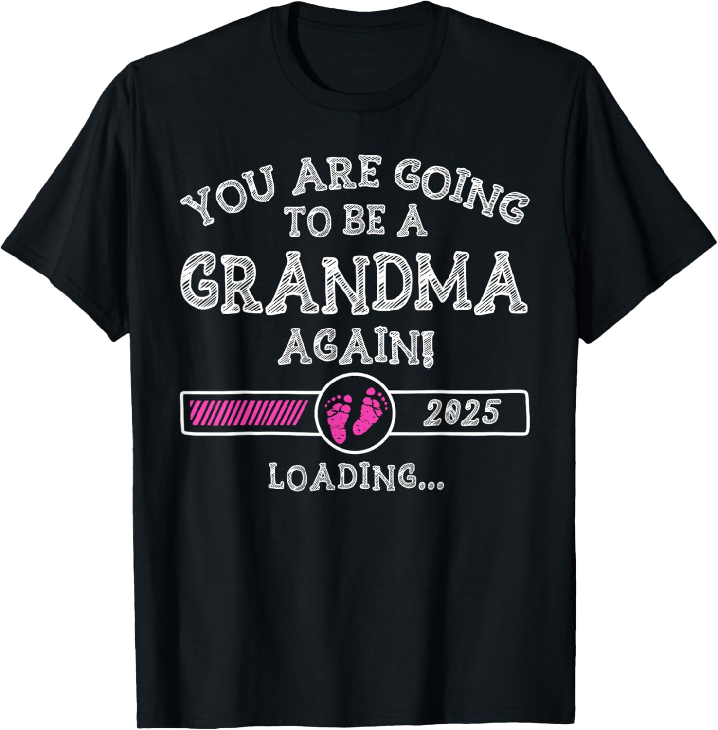 You Are Going To Be A Grandma Again 2025 T-Shirt for Proud Grandmas - 12
