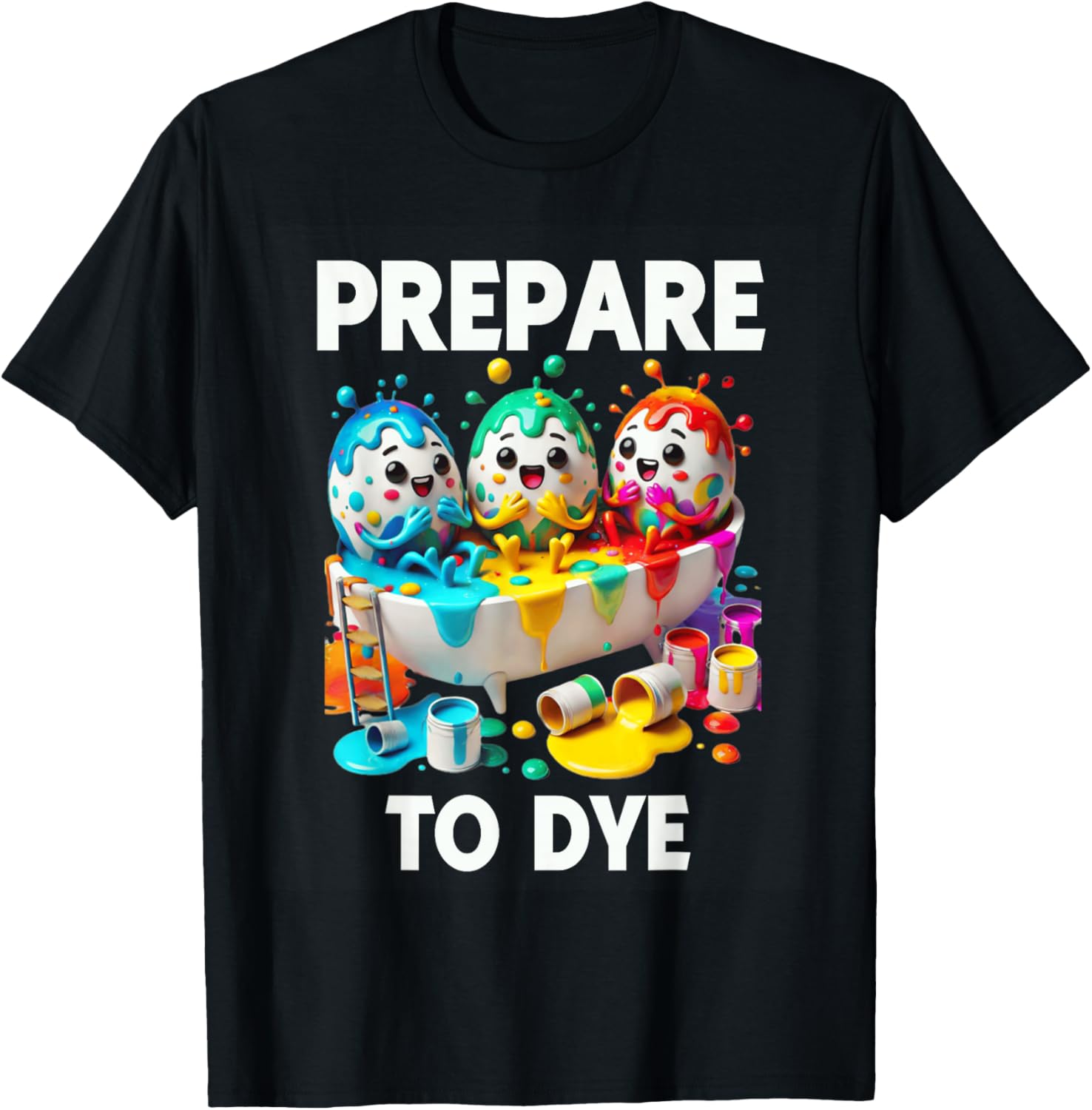 Prepare To Dye Funny Easter Egg T-Shirt for Men and Women - 6