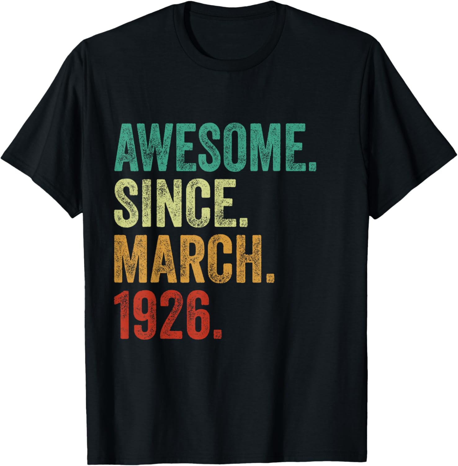 99 Years Awesome Since March 1926 99th Birthday T-Shirt for Celebrations - 5