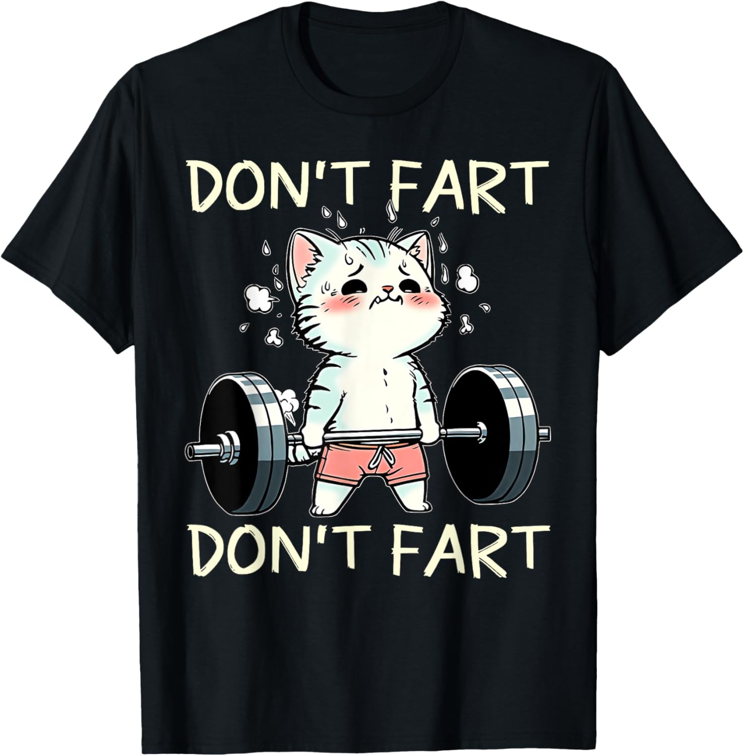 Funny Don't Fart Cat Weight Lifting T-Shirt for Fitness Lovers - 18