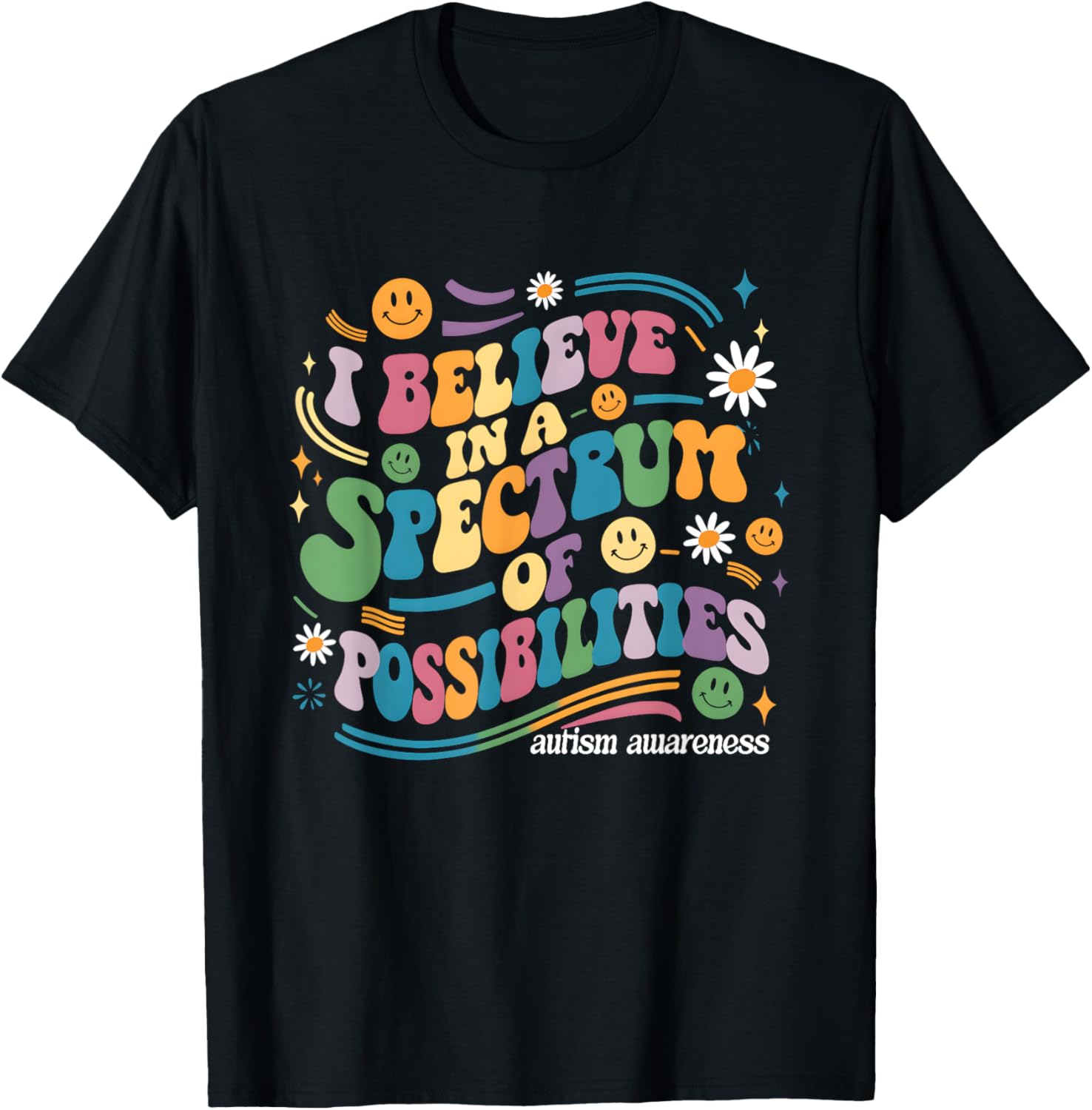I Believe In A Spectrum Of Possibilities Autism Awareness T-Shirt - 5