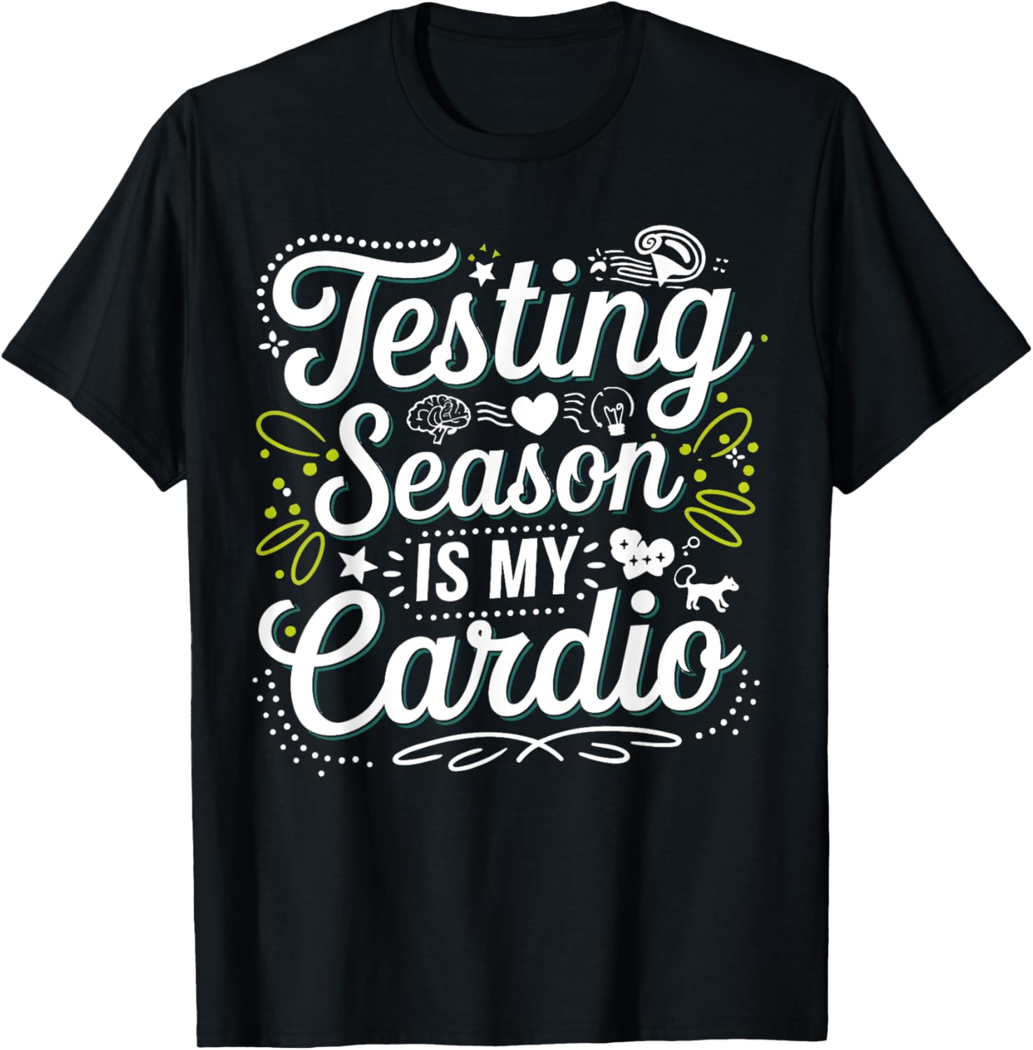 Groovy Testing Season Is My Cardio Teacher T-Shirt for Educators - 3