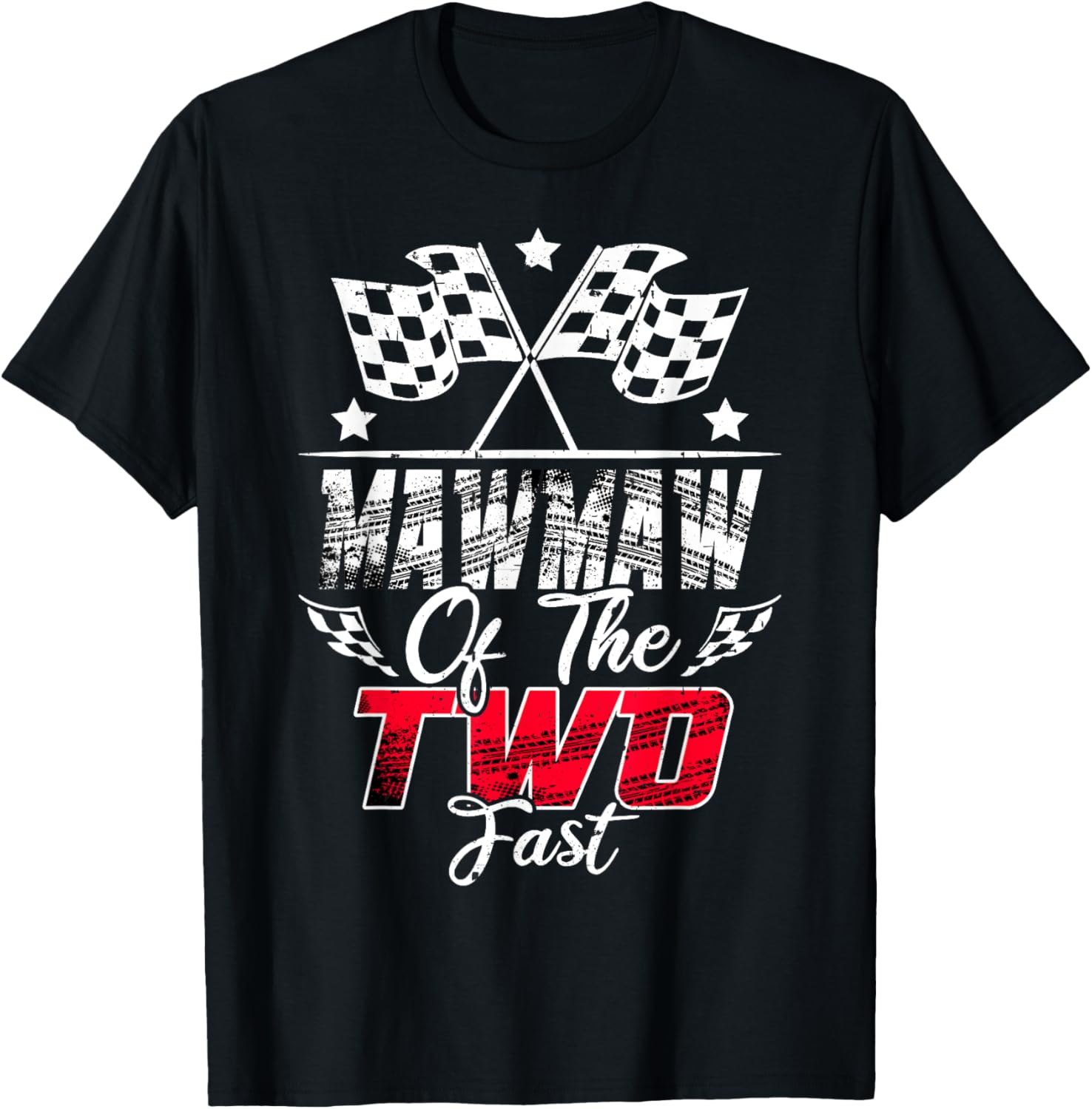 Mawmaw Of The Two Fast Second Birthday Racing Car Family T-Shirt - 9